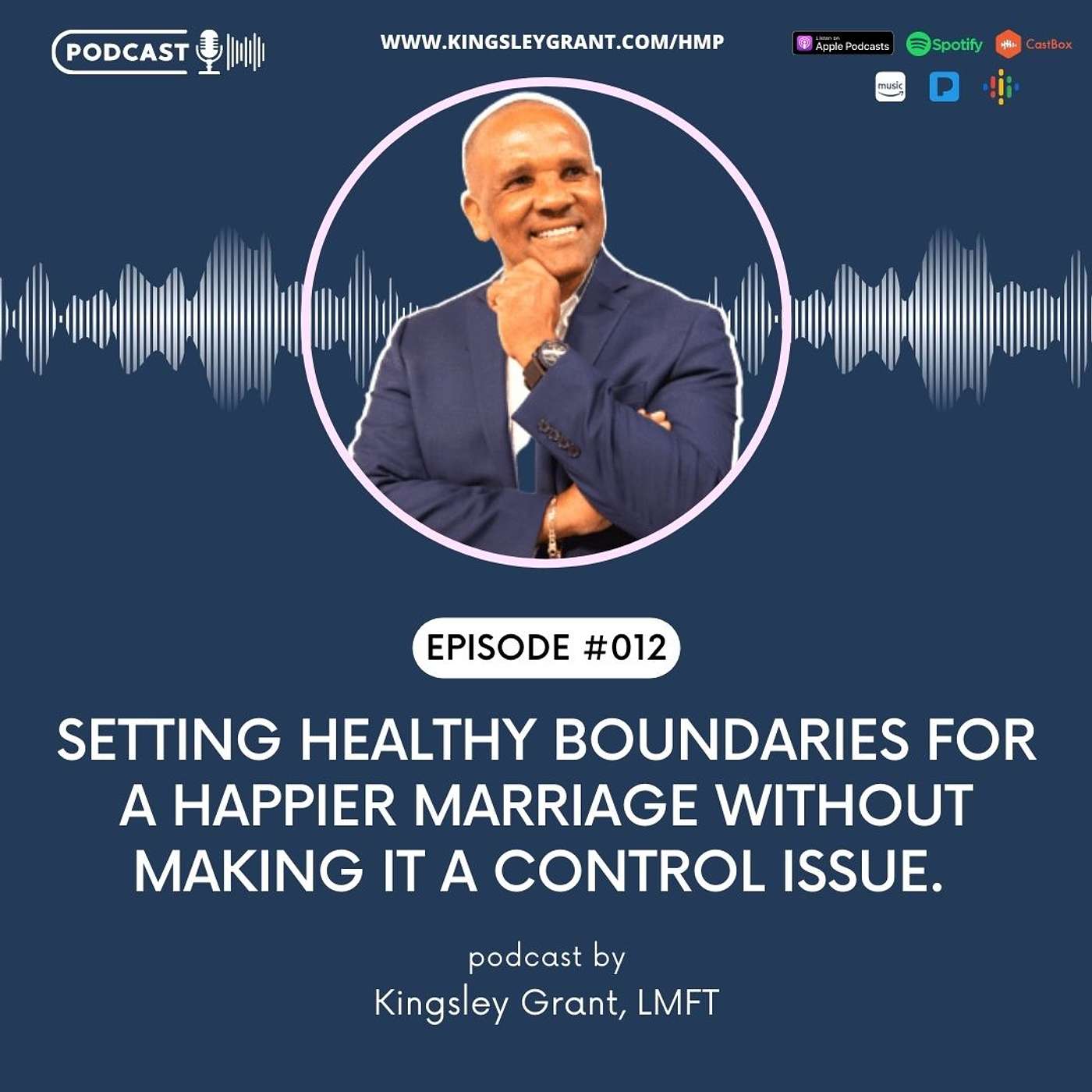 HMP012 Setting Healthy Boundaries For A Happier Marriage Without Making It A Control Issue