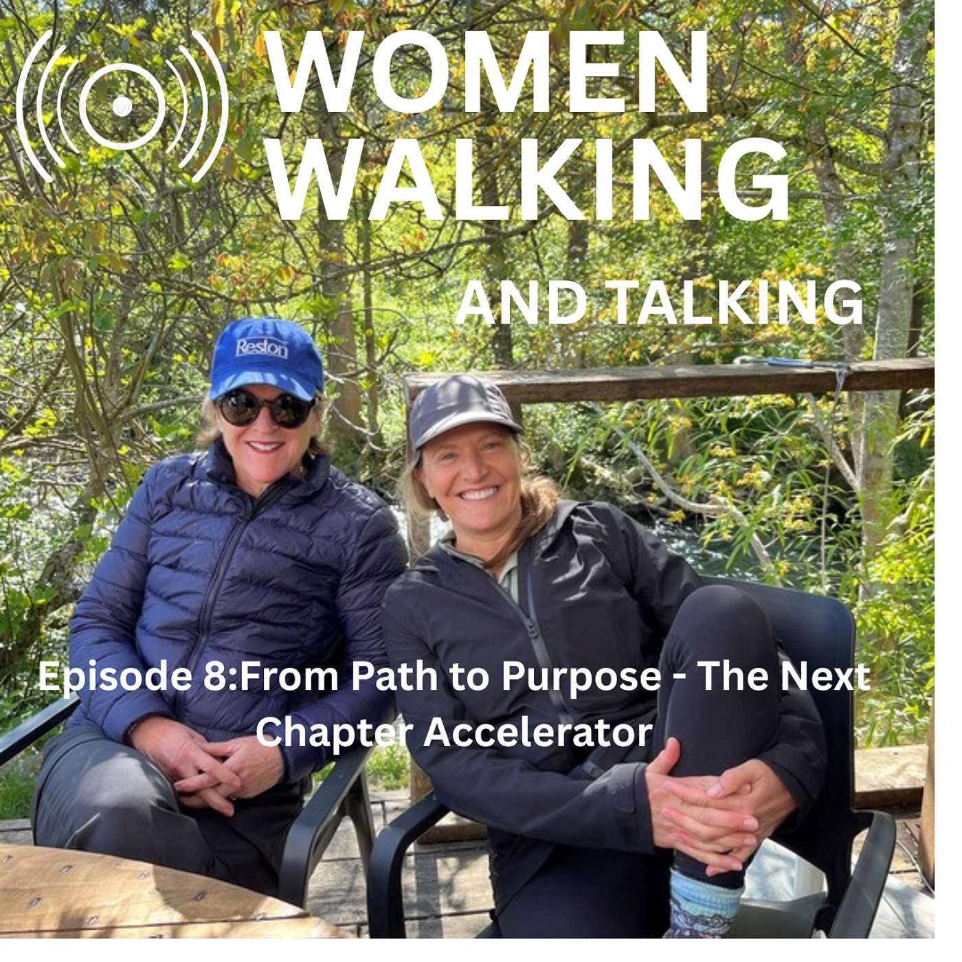 Women Walking Episode 8: From Path to Purpose - The Next Chapter Accelerator episode artwork