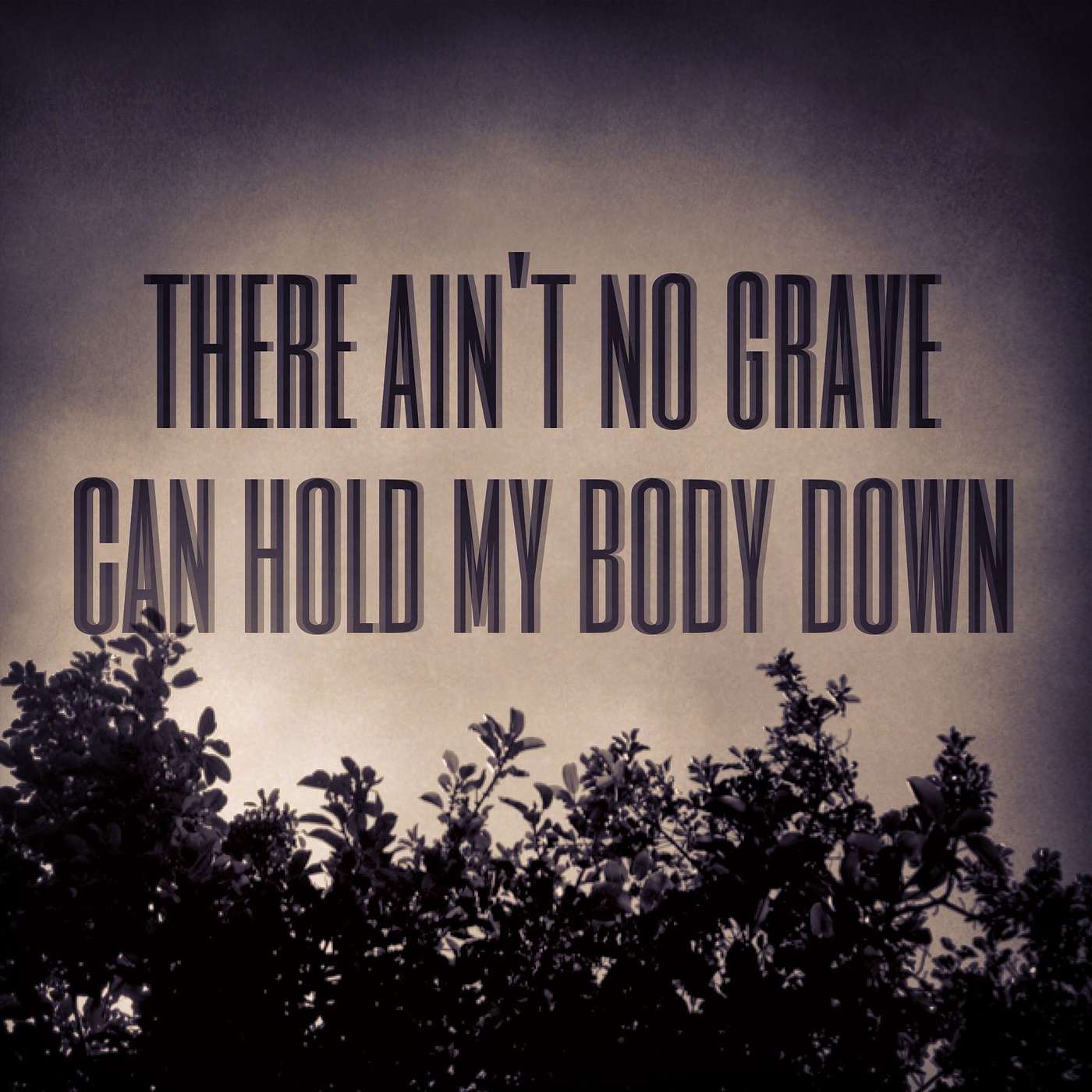 Ain't No Grave