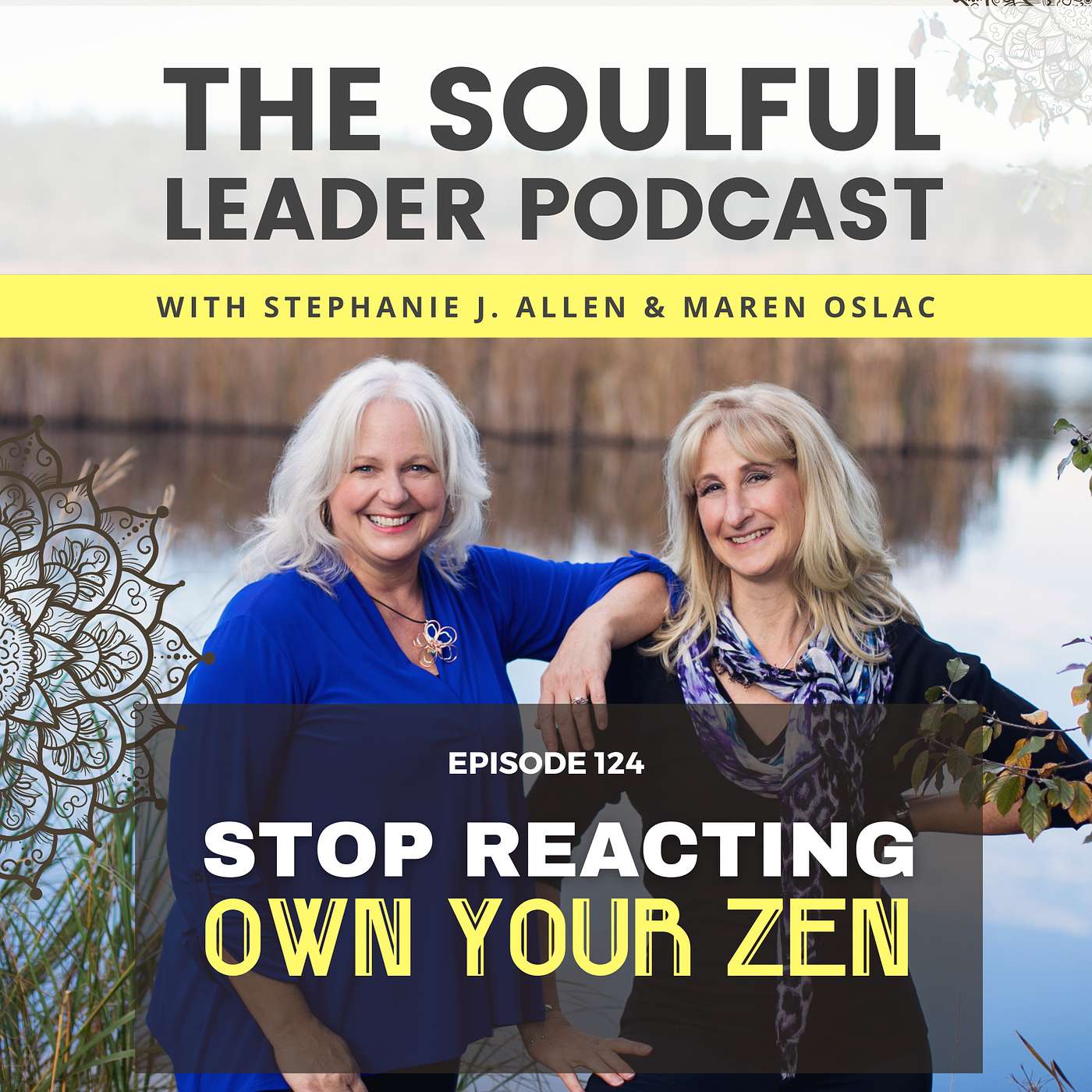 Stop Reacting, Own Your Zen