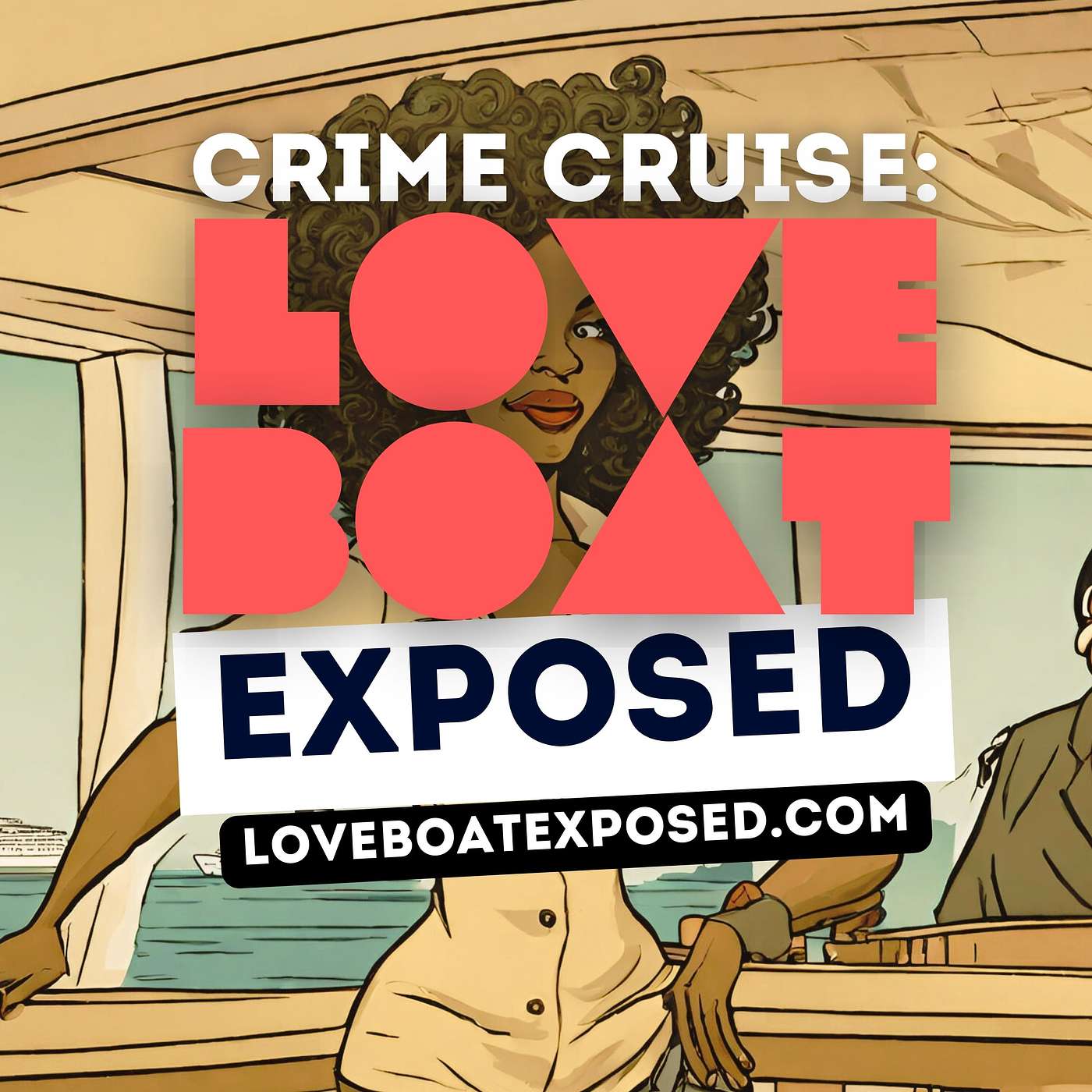 Crime Cruise: Love Boat Exposed