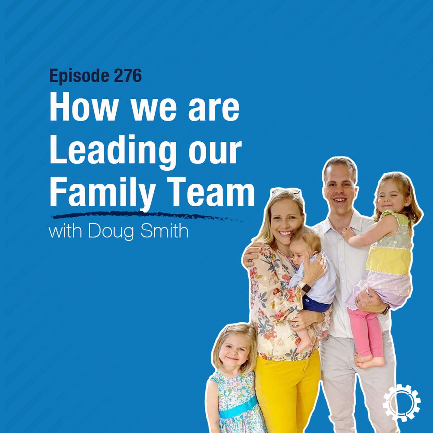 How We Are Leading Our Family Team