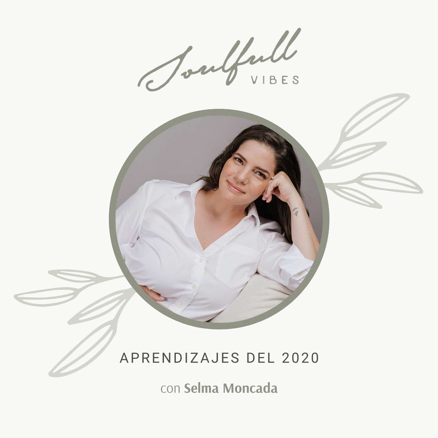 Soulfull Vibes - 100 - Aprendizajes del 2020