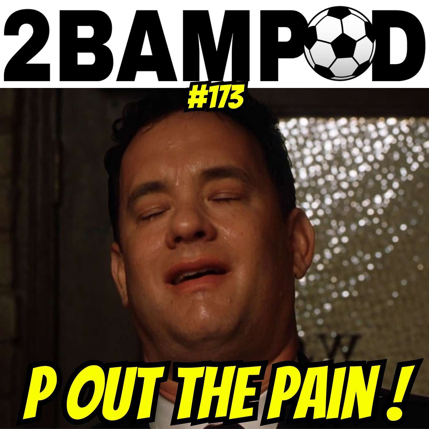 #173 - P out the Pain
