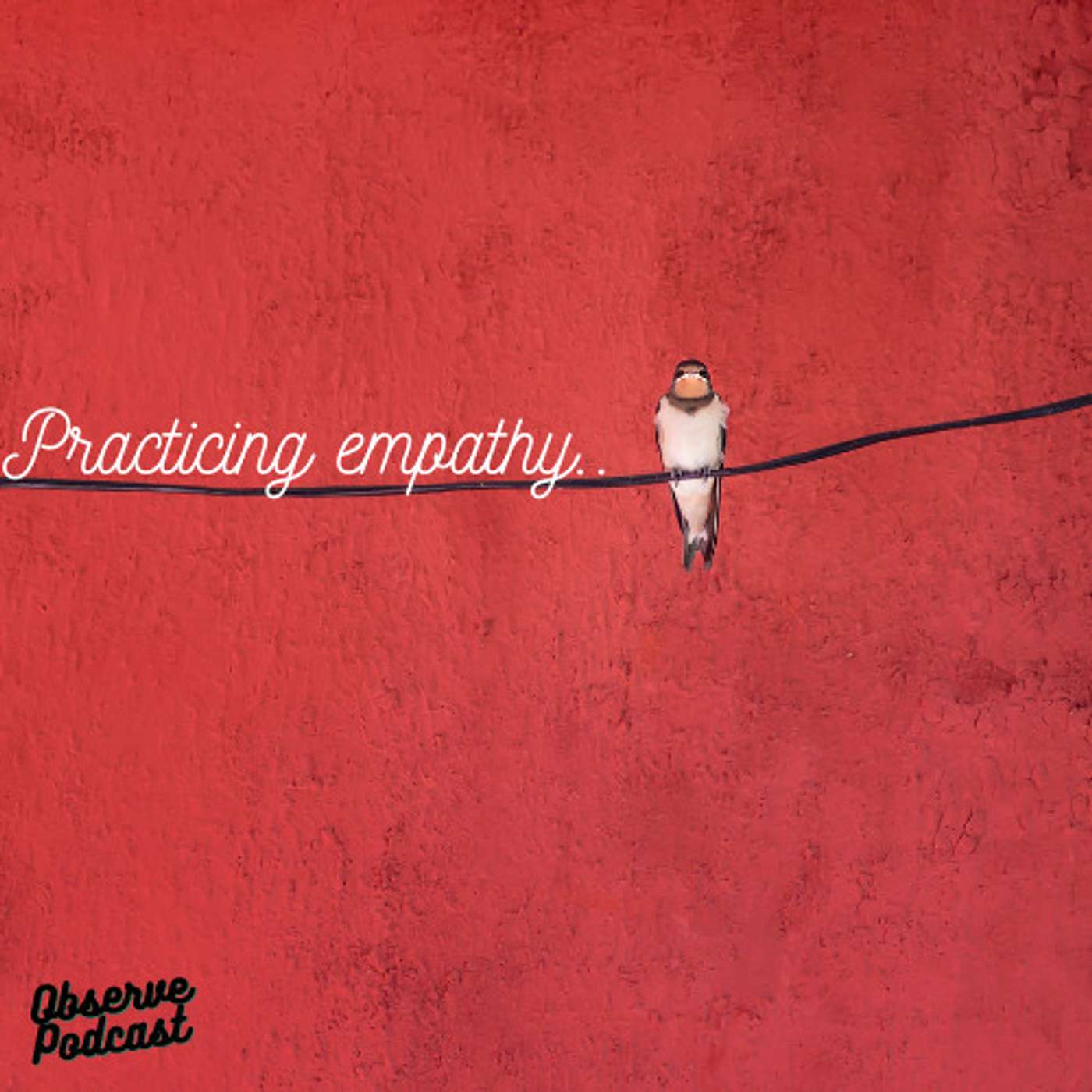 Practicing Empathy