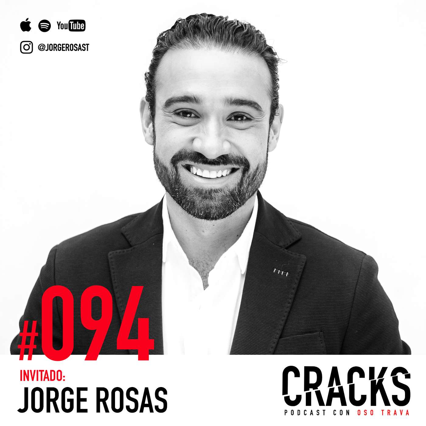 #094. Jorge Rosas - Haz que te Recuerden cuando ya no Estés