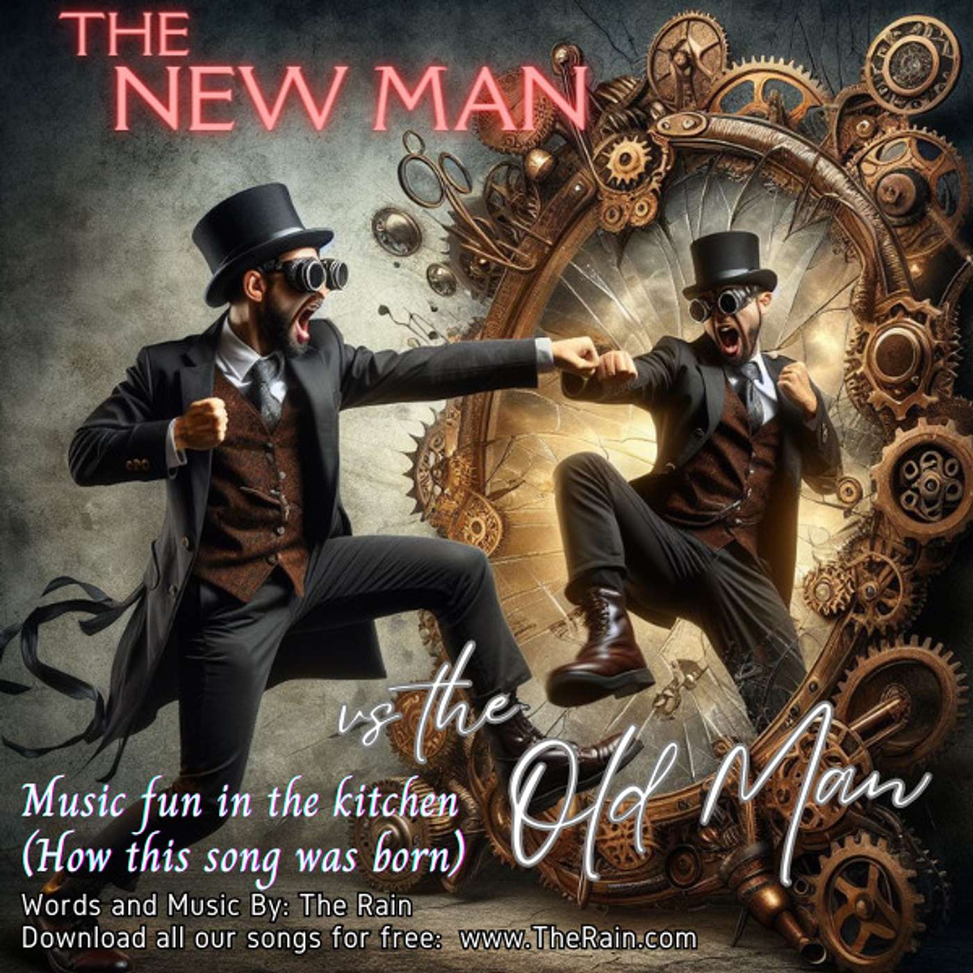 New Man vs Old Man - Writing of (behind the scenes in the kitchen)
