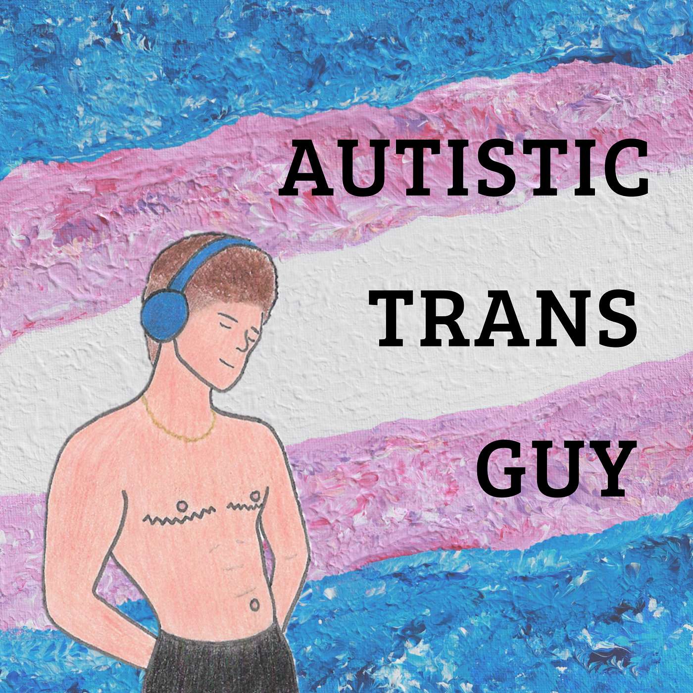 Autistic Trans Guy