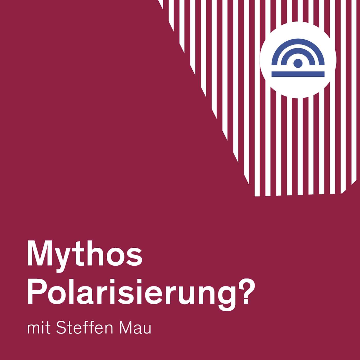 Mythos Polarisierung? mit Steffen Mau