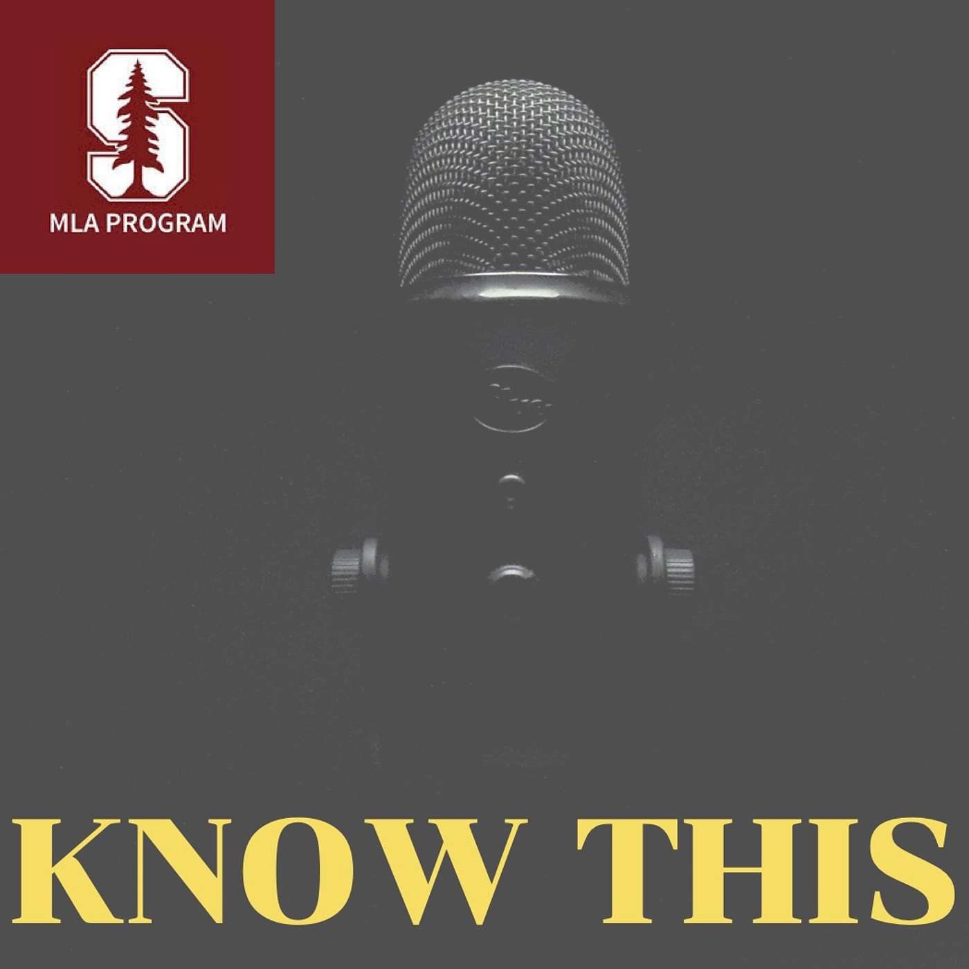KNOW THIS: The Master of Liberal Arts Podcast at Stanford University