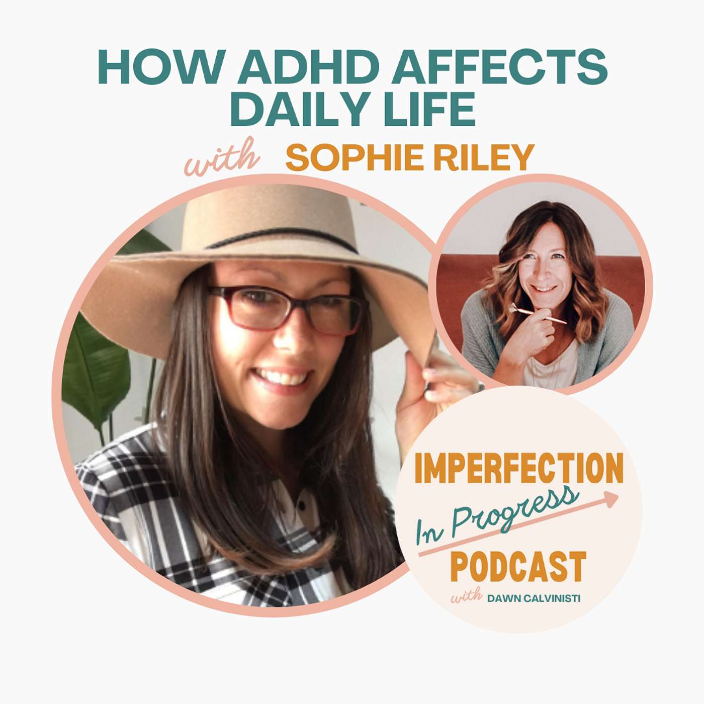 How ADHD Affects Daily Life with Sophie Riley