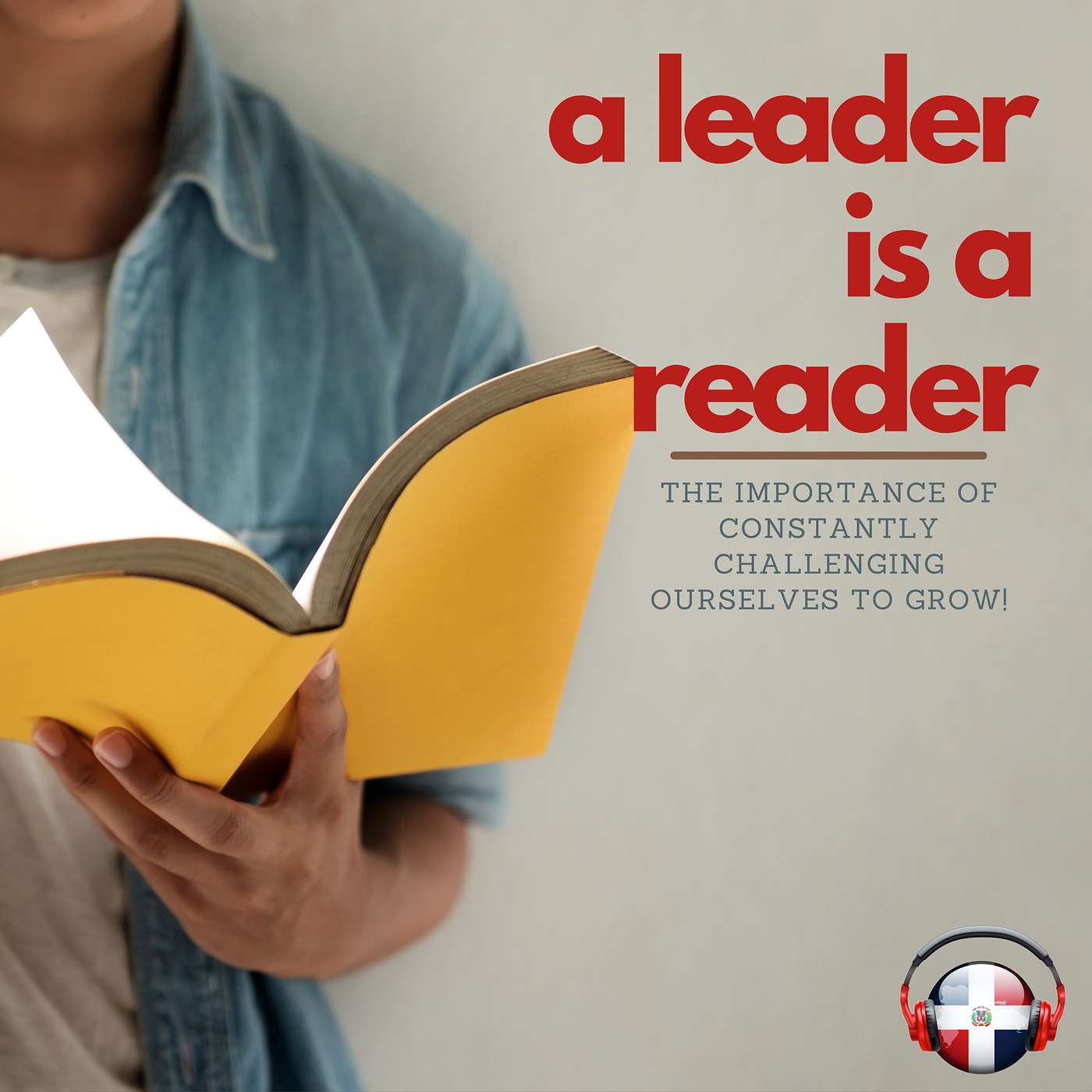 A Leader is a Reader! A Leader is a Reader!