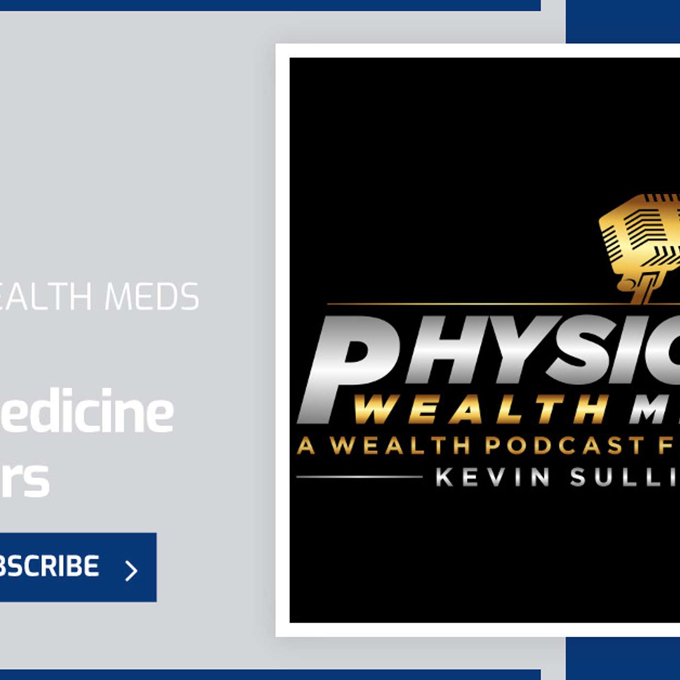 Physician Wealth Meds