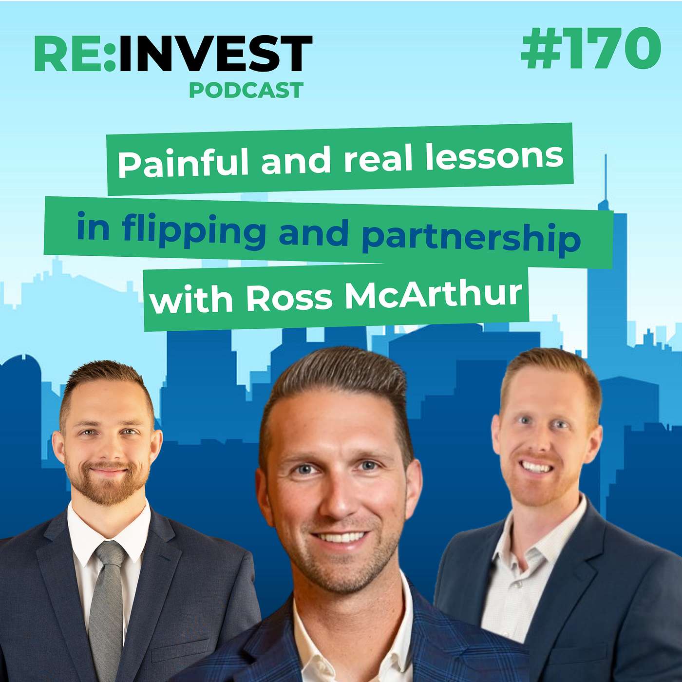 #170 Painful and Real lessons in Flipping and Partnership with Ross McArthur episode artwork