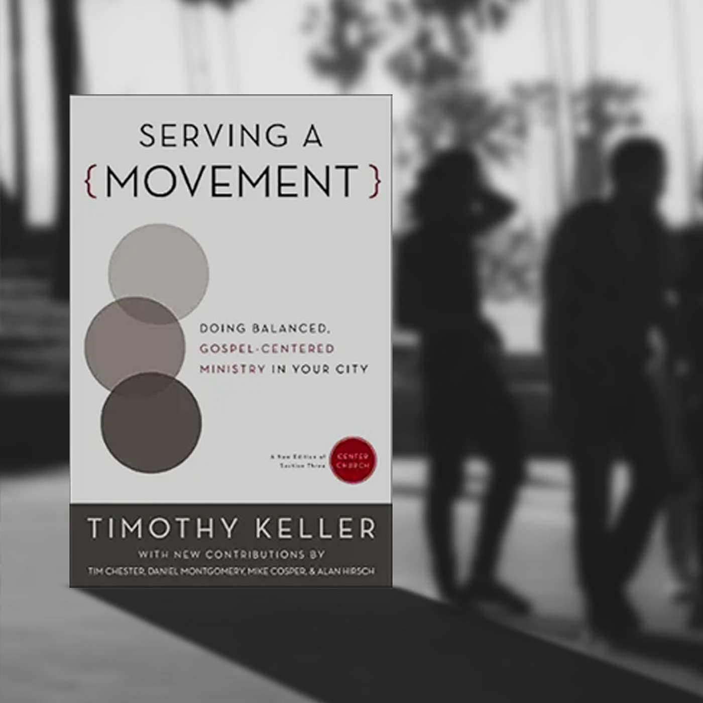 Balancing Word and Deed: A Review of Keller's Serving a Movement episode artwork
