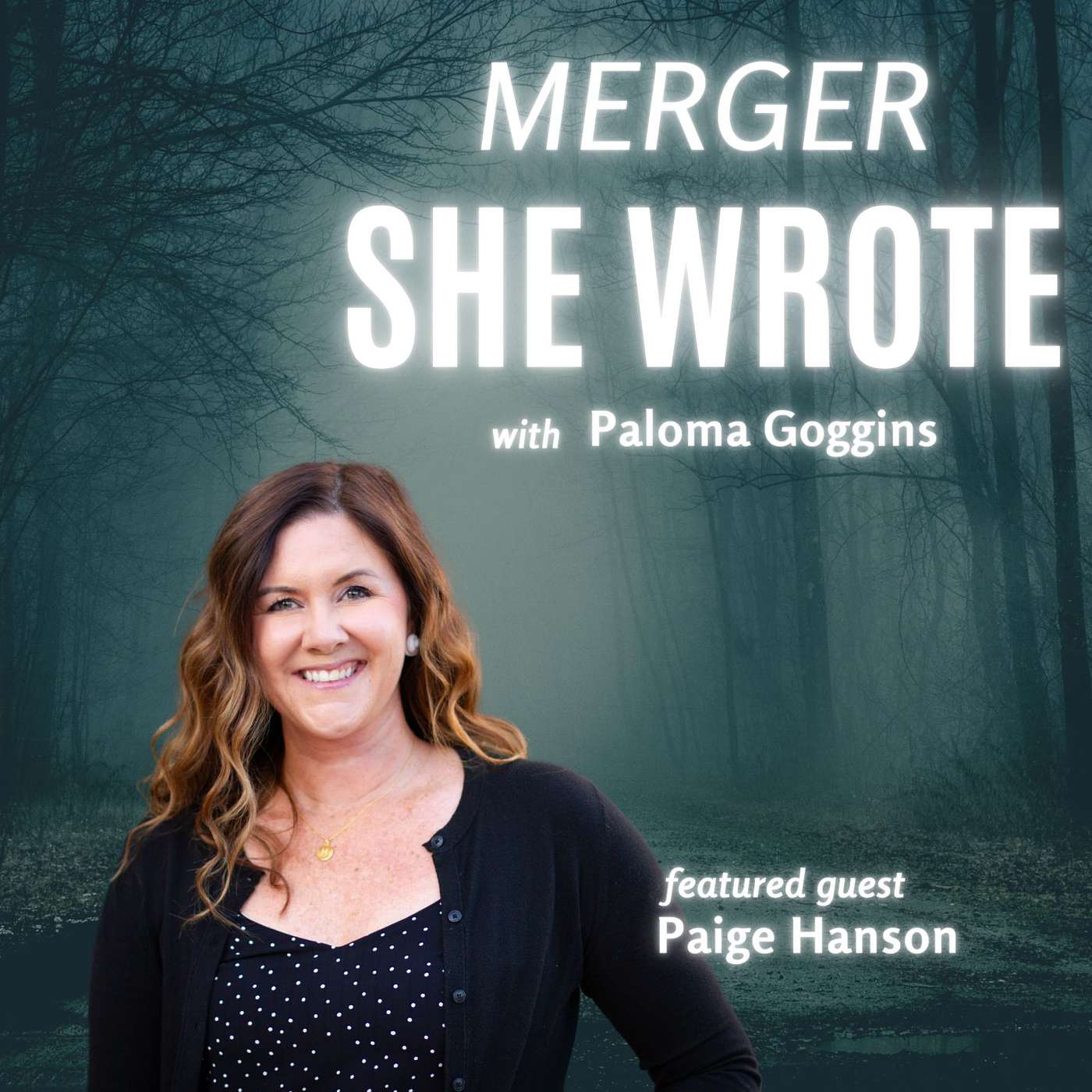 MERGER SHE WROTE