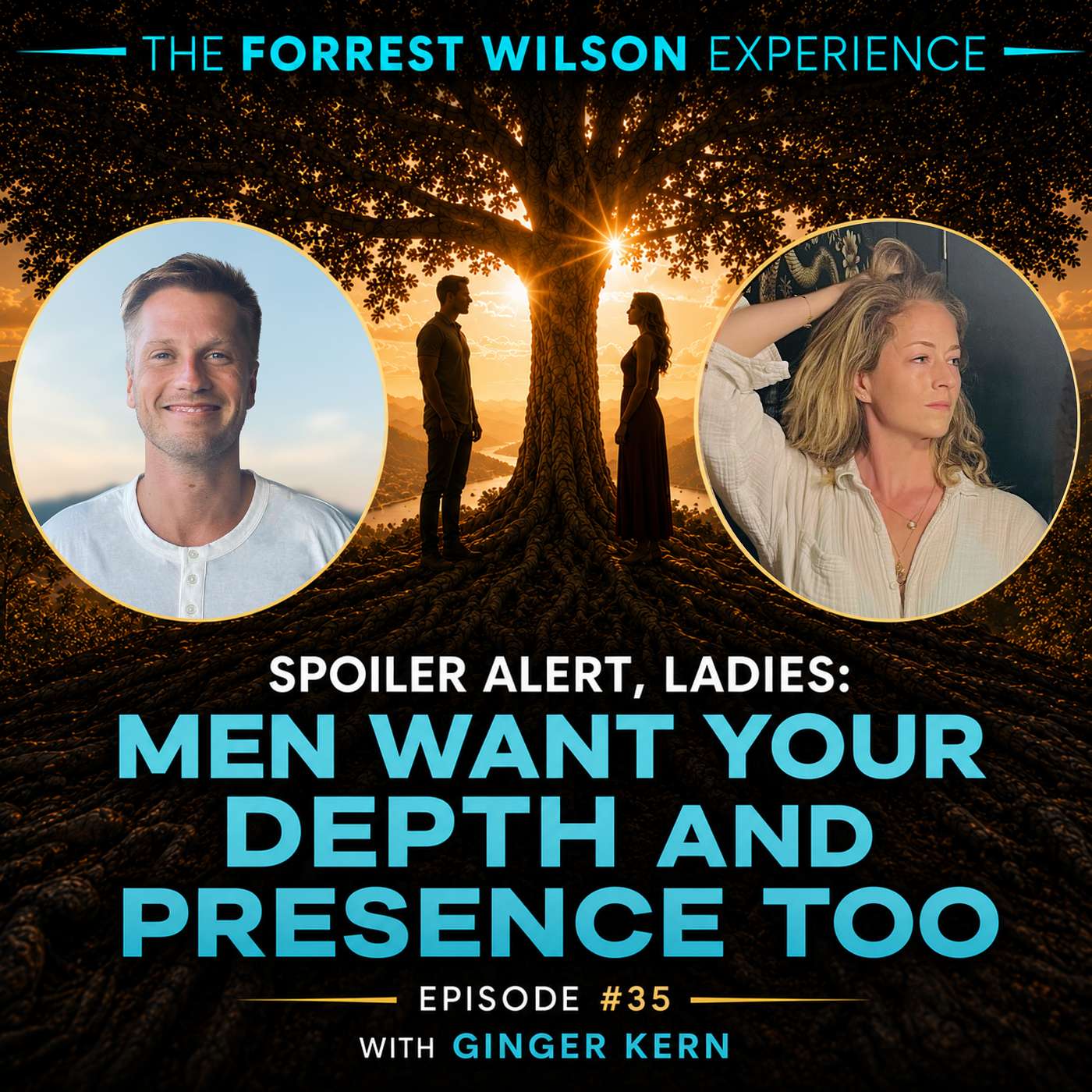 Spoiler Alert, Ladies: Men Want Your Depth and Presence Too with Ginger Kern episode artwork