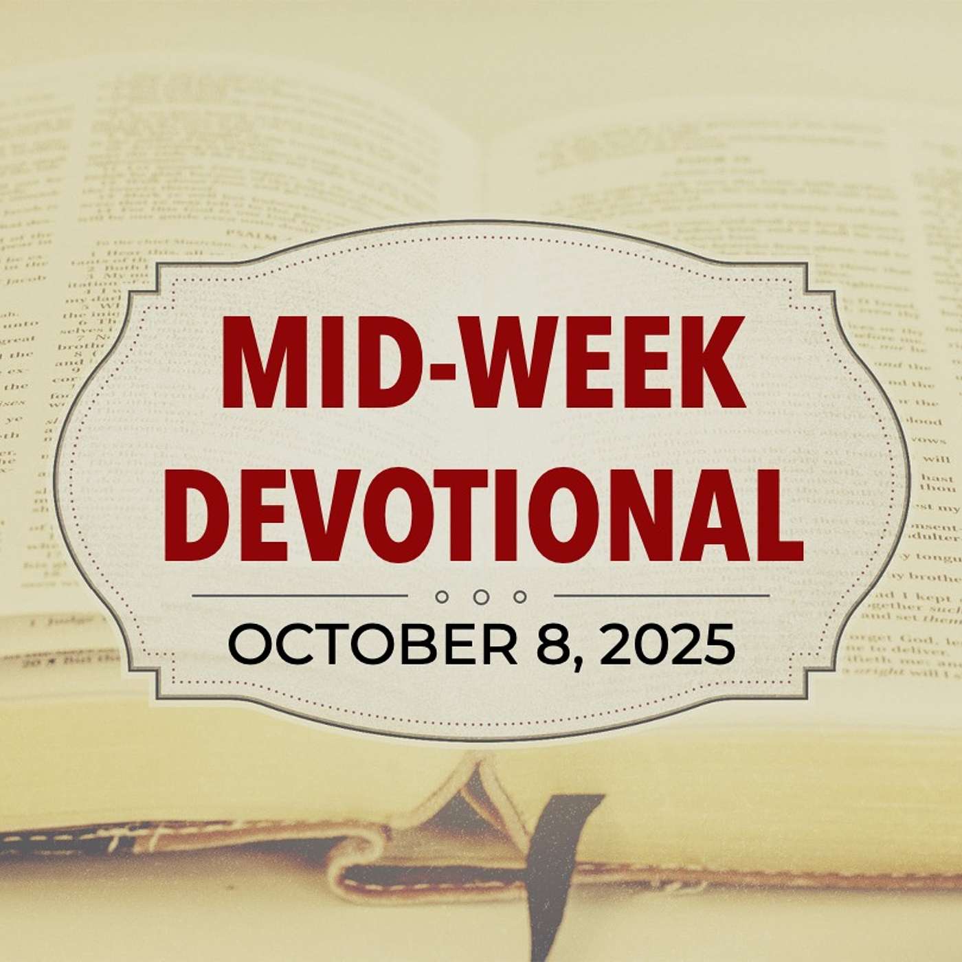 MID-WEEK DEVOTIONAL: Blessed Assurance | 10-8-25