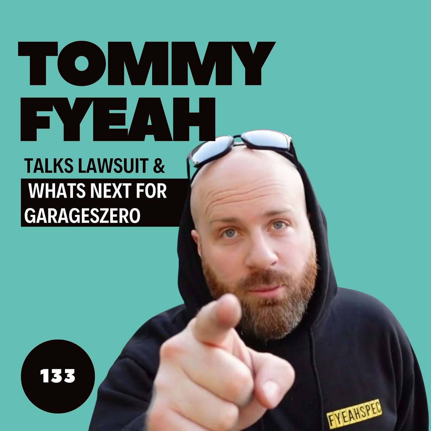 Tommy F Yeah From GarageSZero - EP.133