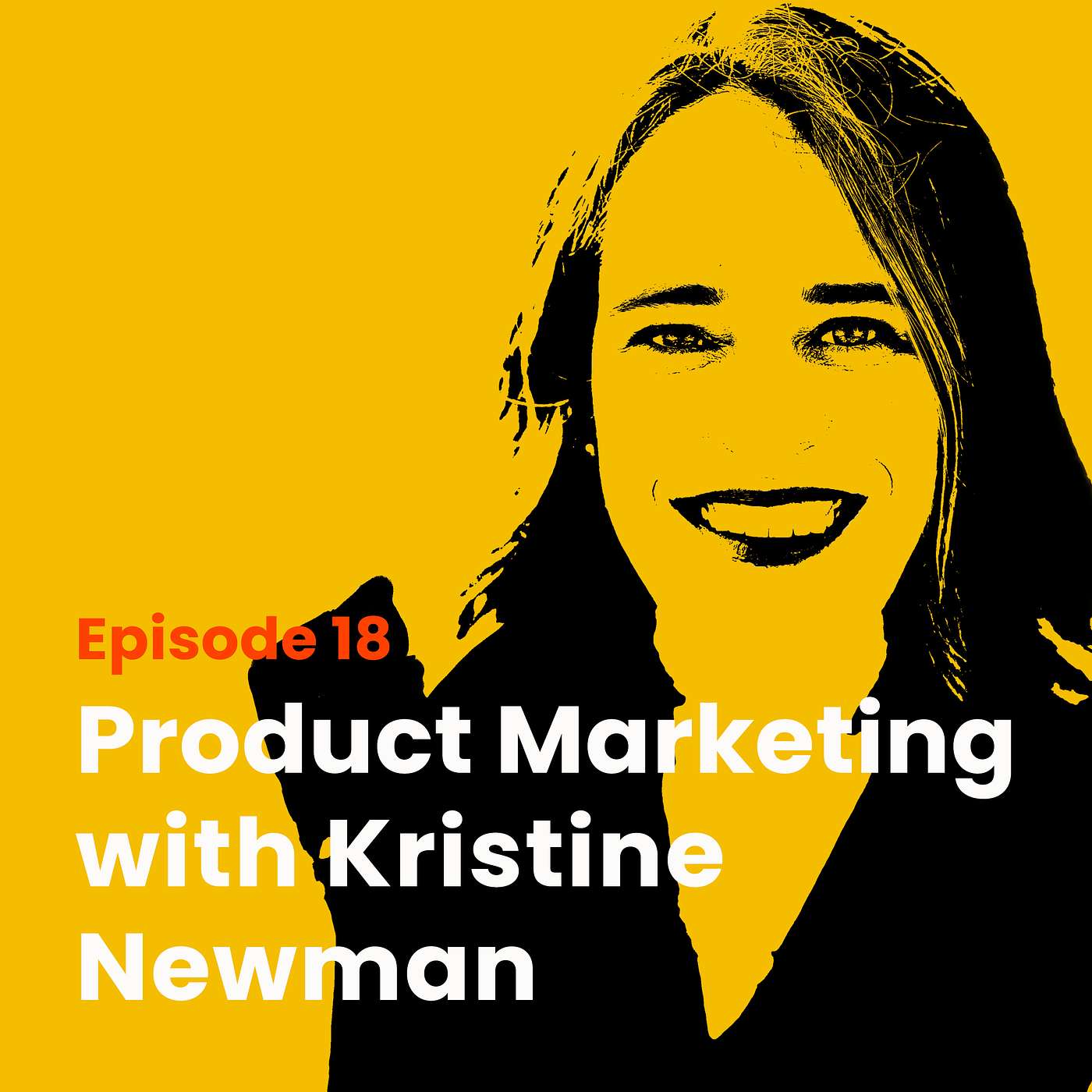 Product Marketing with Kristine Newman