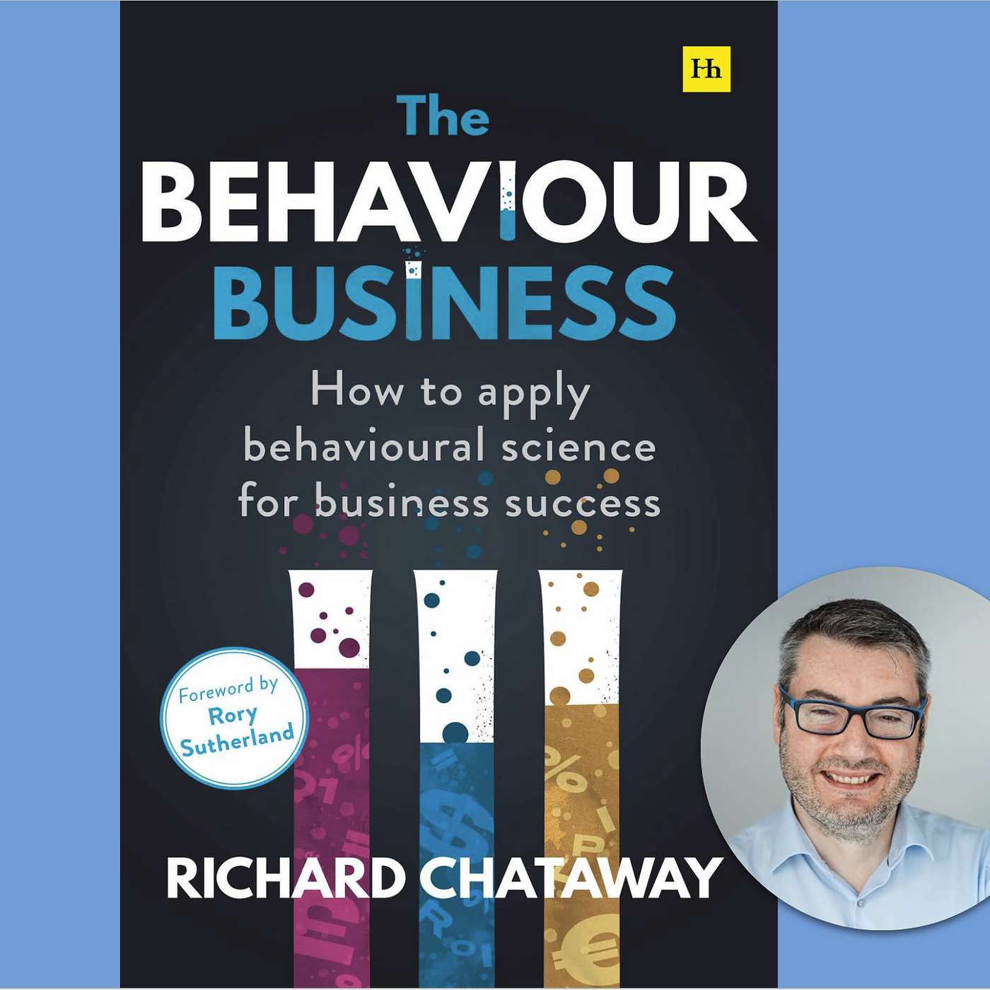 Interview: Richard Chataway, author of The Behavior Business, on why every business is in the business of behavior episode artwork
