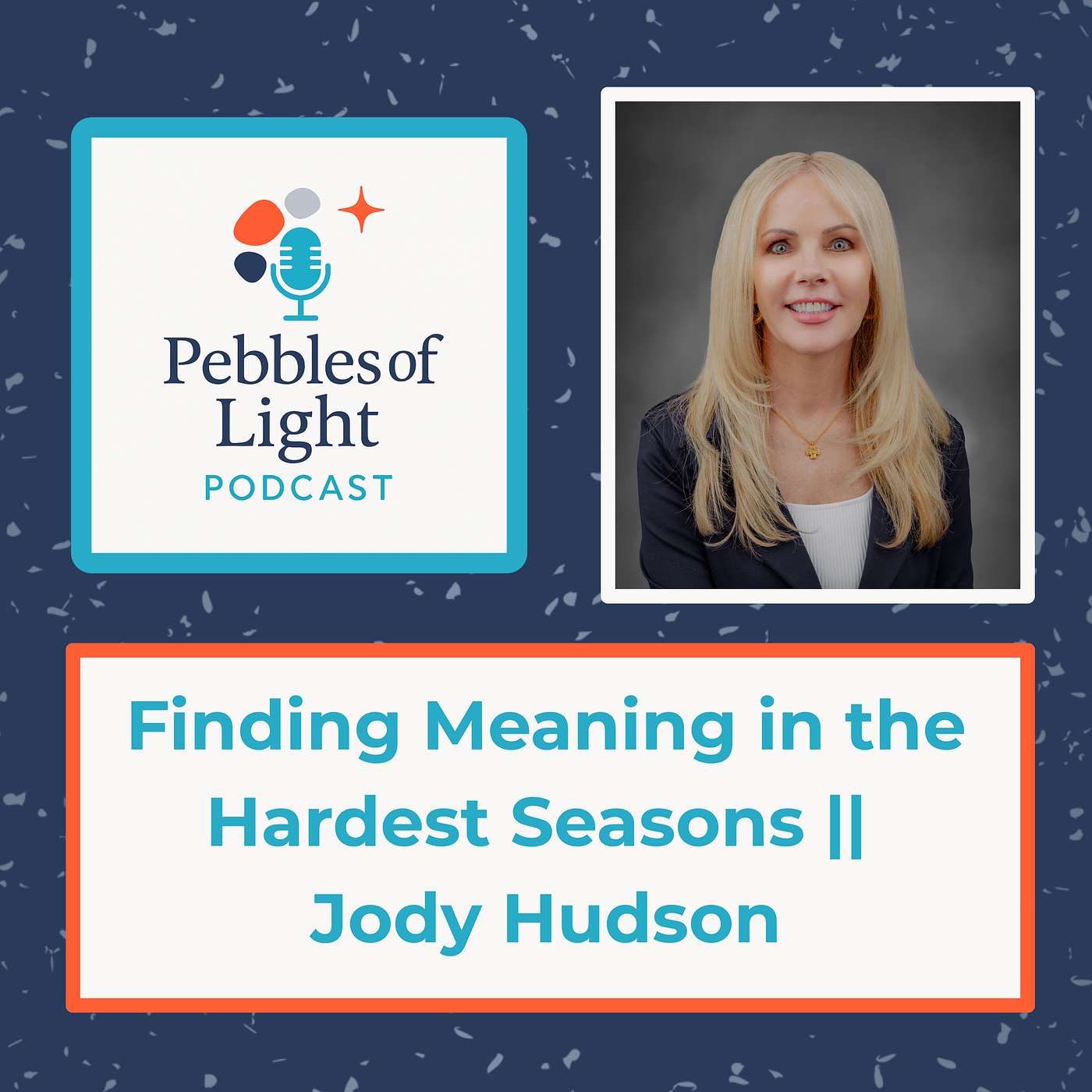 Finding Meaning in The Hardest Seasons II Jody Hudson