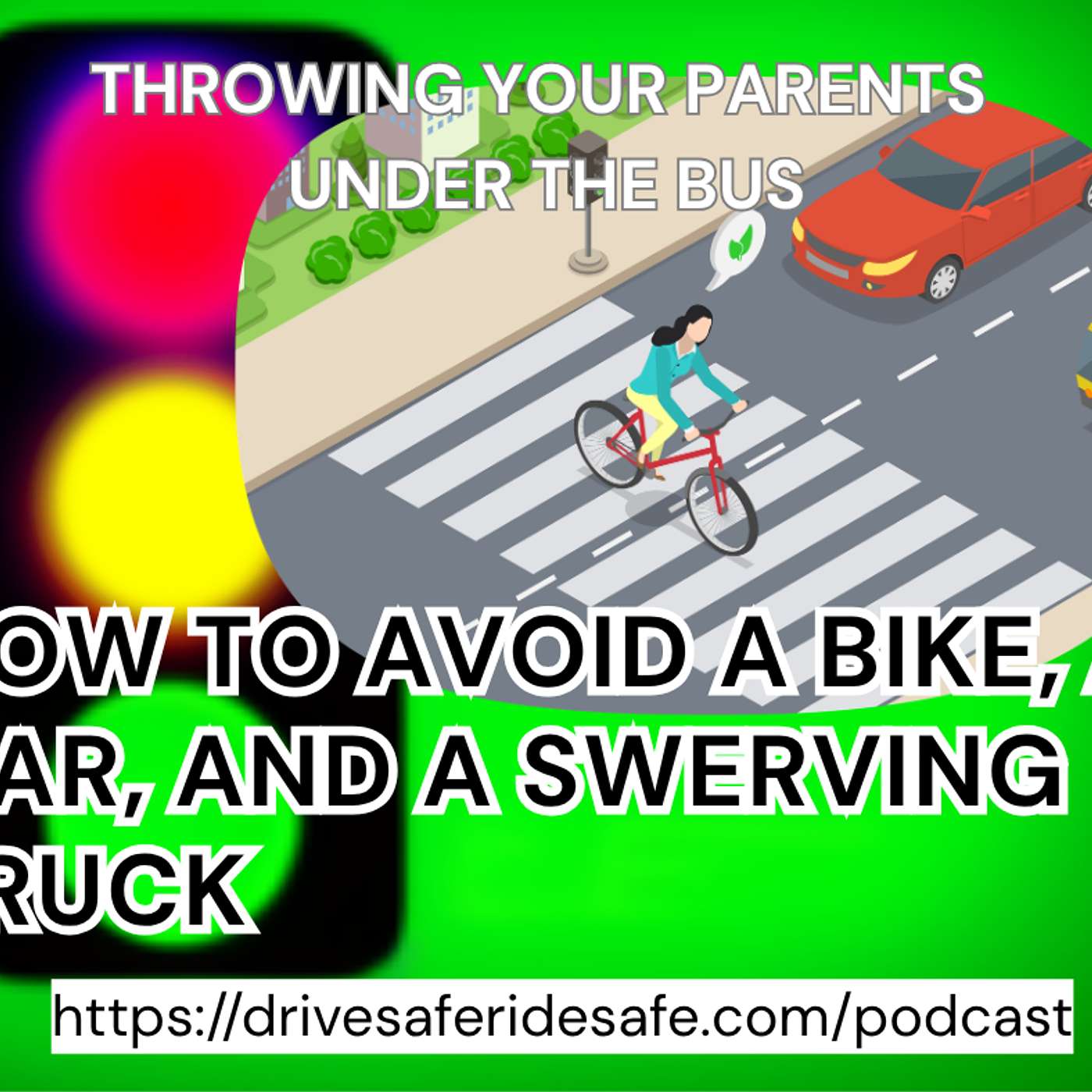 A Bike, A Car and a Swerving Truck episode artwork