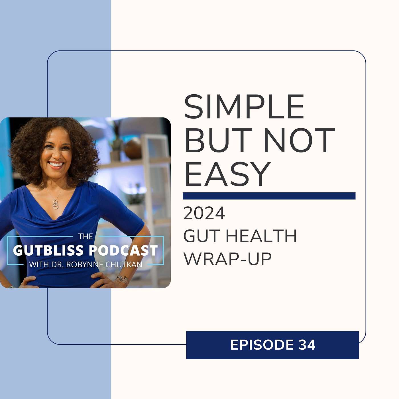 Simple But Not Easy - 2024 Gut Health Wrap Up