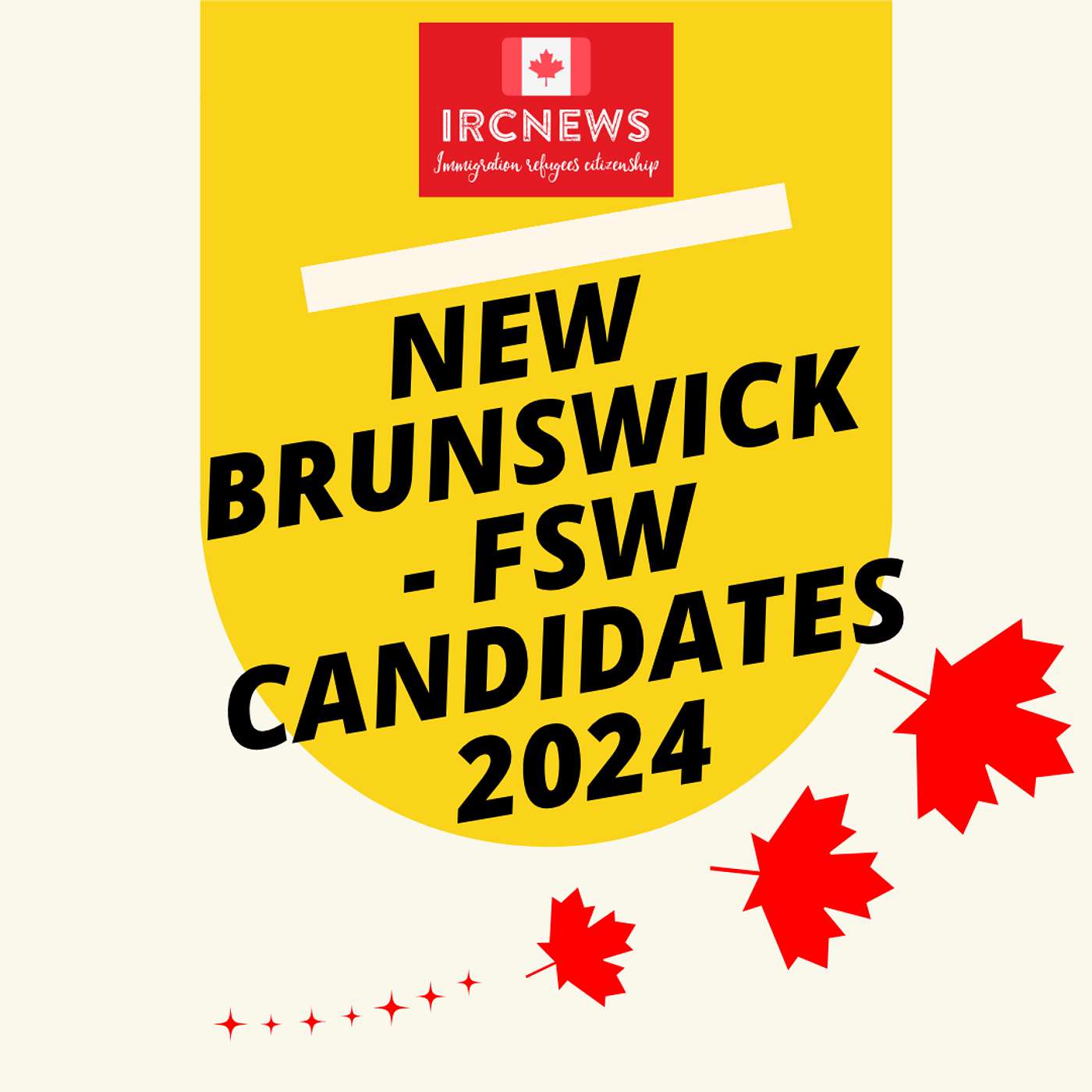 Canada Immigration Total FSW Express Entry Candidate selection for the province of New Brunswick in 2024 Canada Immigration Total FSW Express Entry Candidate selection for the province of New Brunswick in 2024