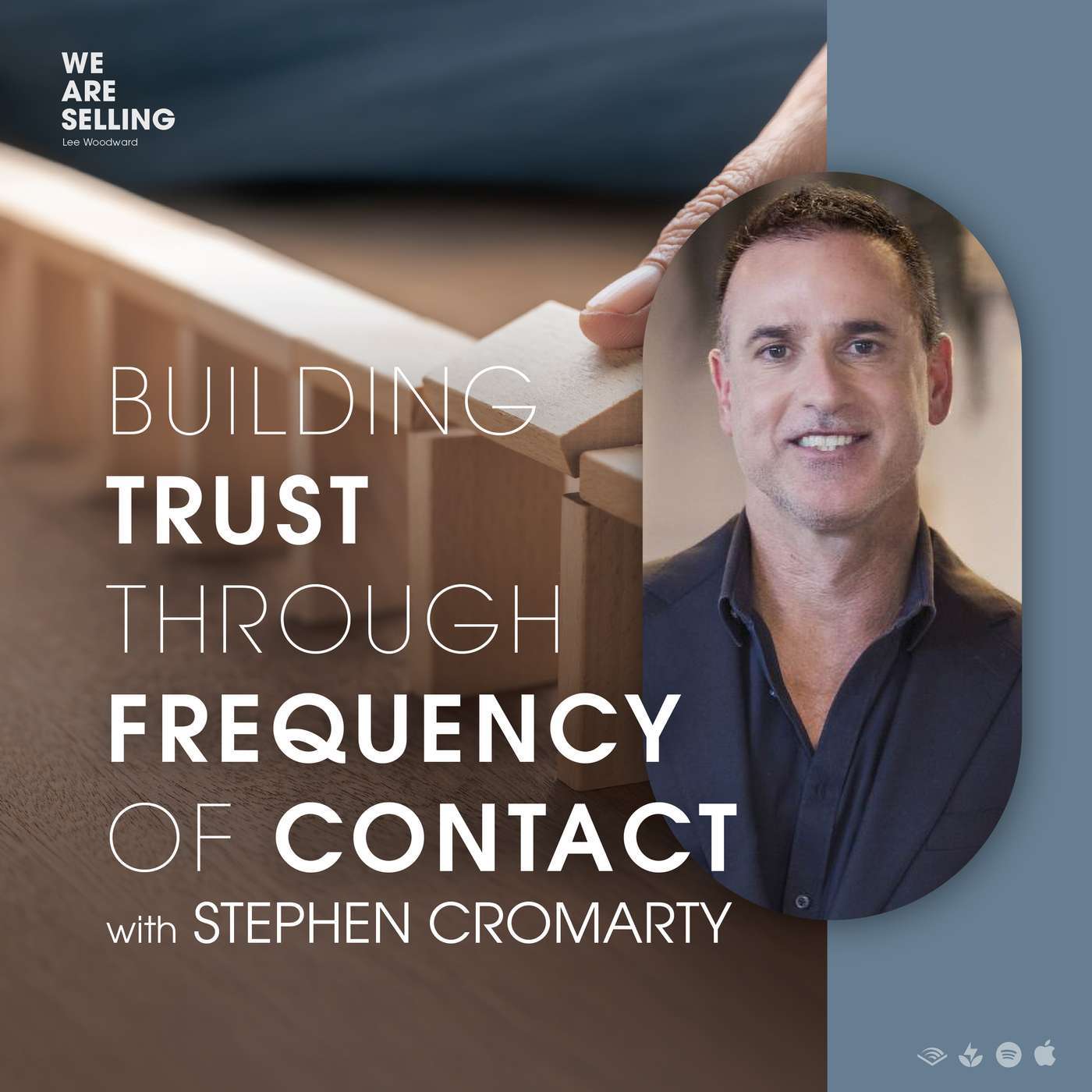 Building Trust Through Frequency of Contact with Stephen Cromarty