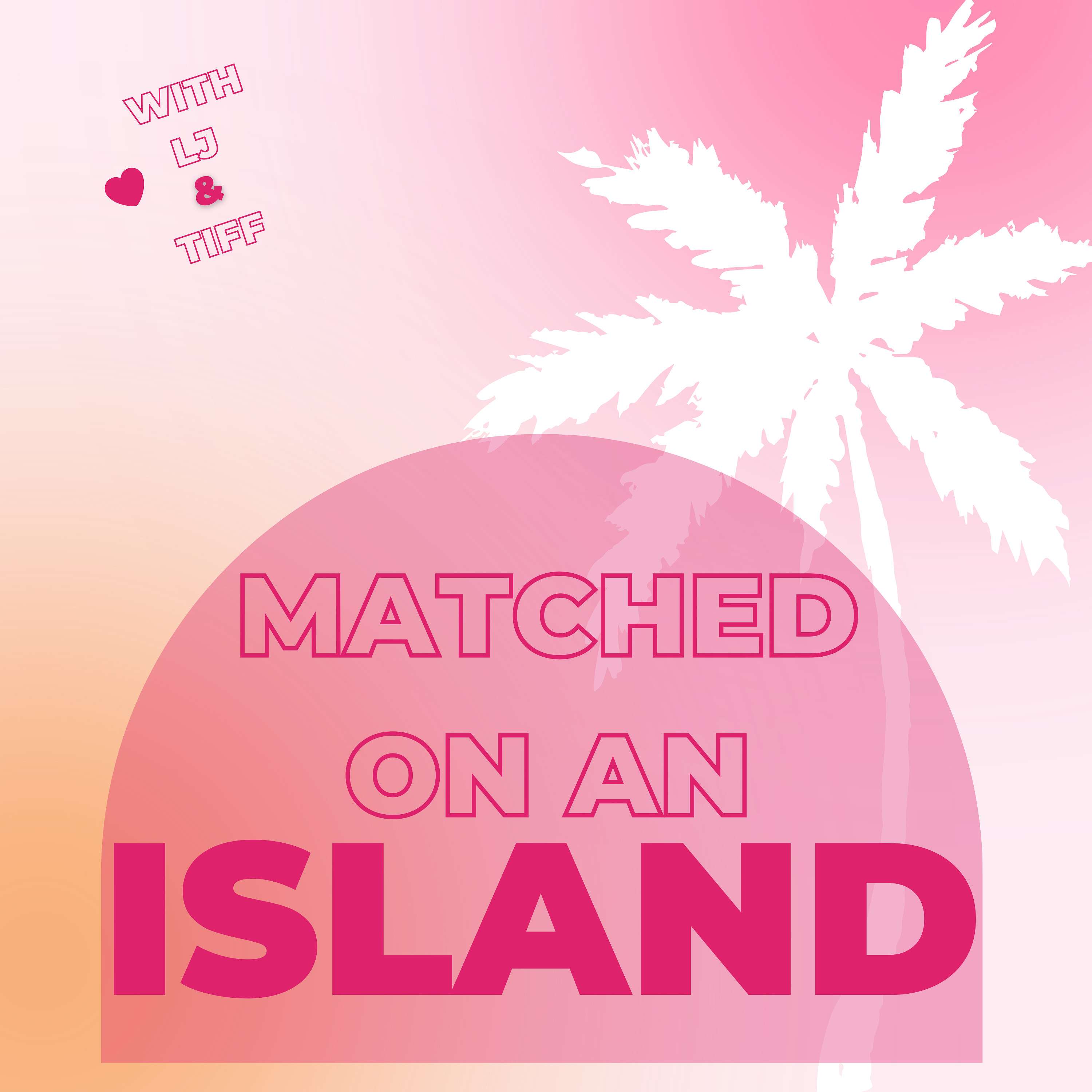Matched on an Island podcast artwork