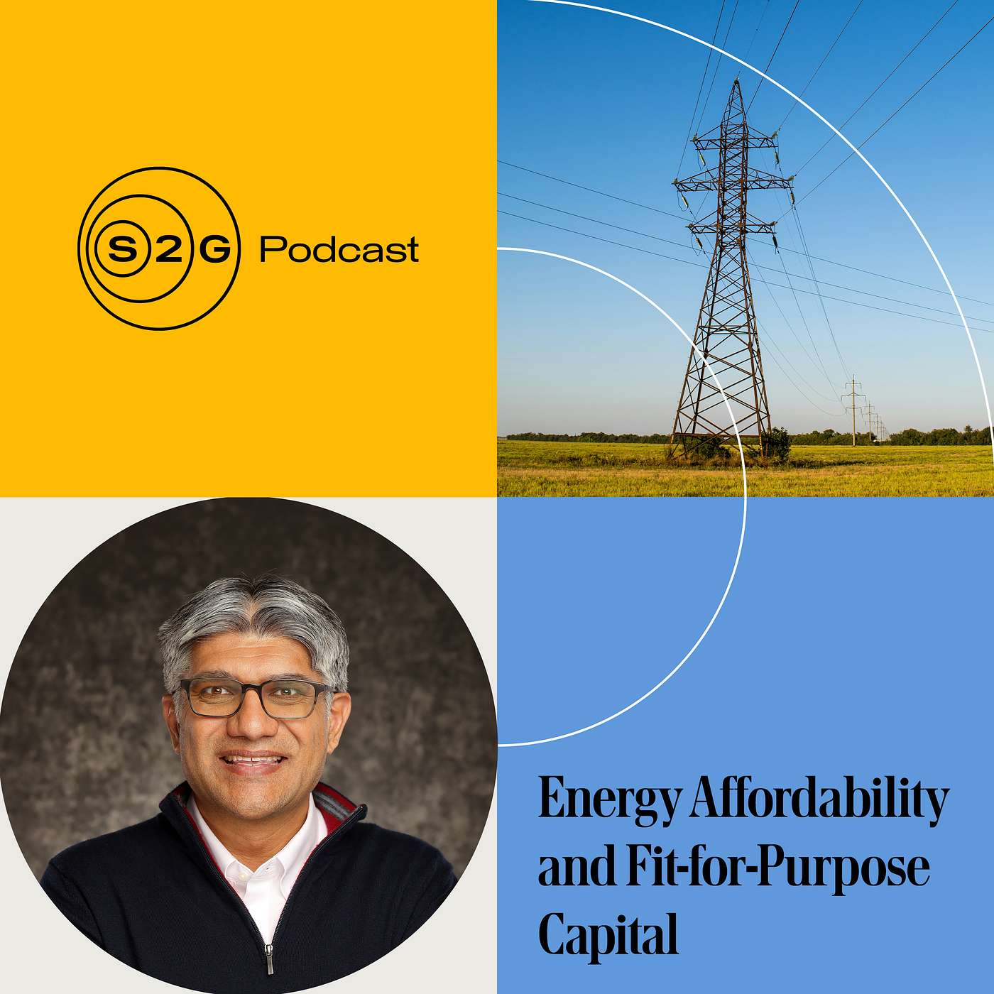Energy Affordability and Fit-for-Purpose Capital with Jigar Shah Energy Affordability and Fit-for-Purpose Capital with Jigar Shah