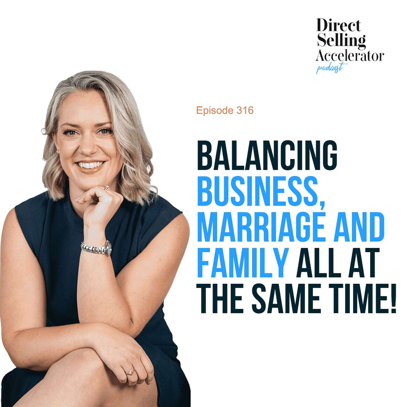 EP 318: Balancing Business, Marriage and Family All At The Same Time episode artwork