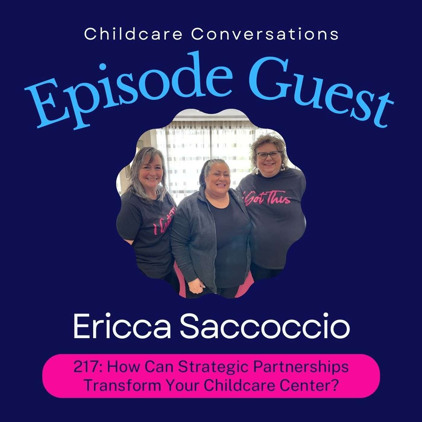 217: How Can Strategic Partnerships Transform Your Childcare Center? with Ericca Saccoccio of The Child Care Directors Chair Podcast episode artwork