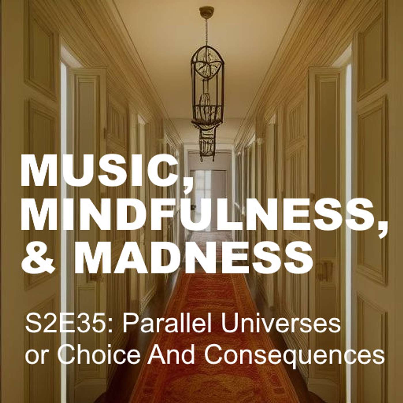 Music, Mindfulness, & Madness