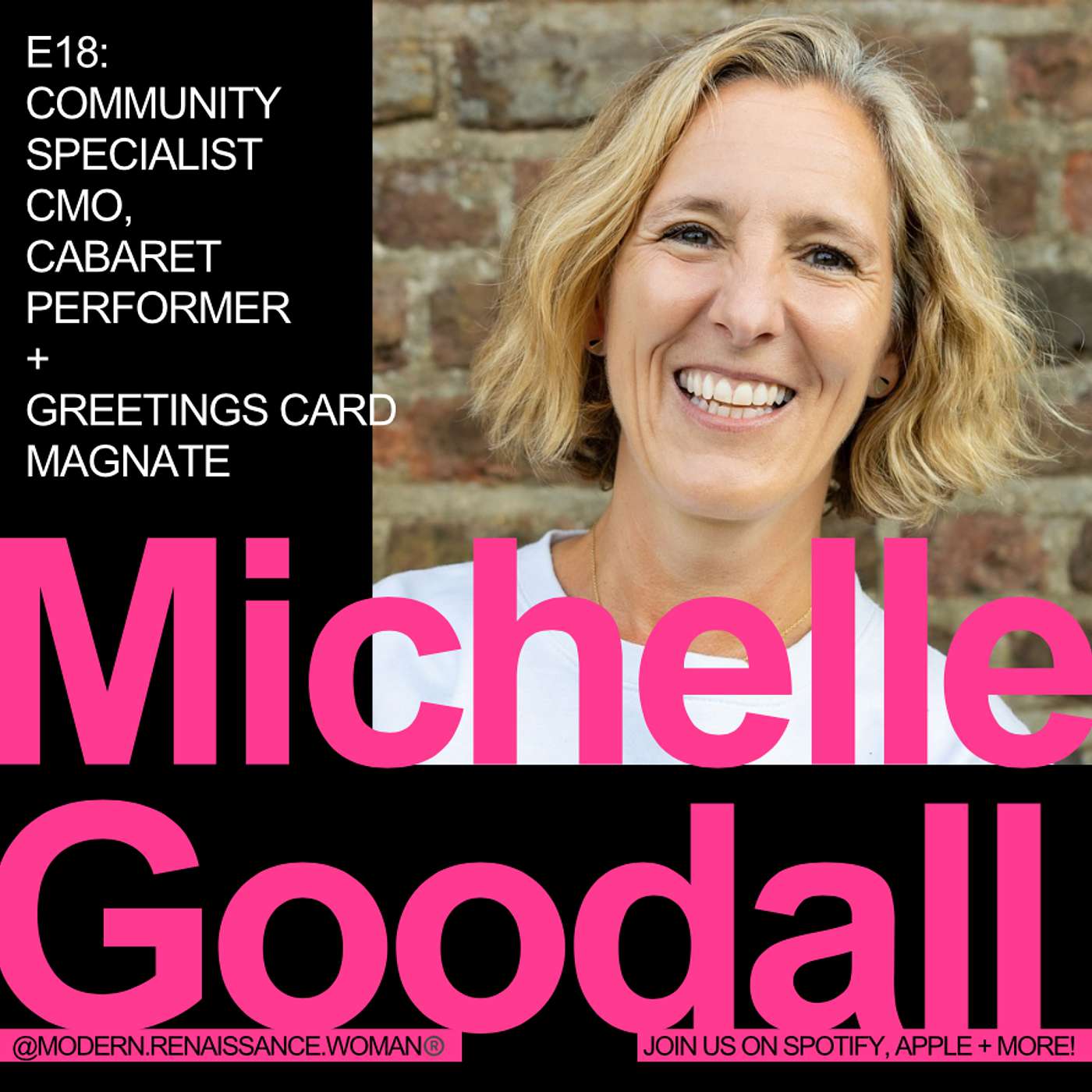 E18: Michelle Goodall - Community Specialist, Greetings Card Magnate, Cabaret Performer + former Kickboxing British Champion! episode artwork