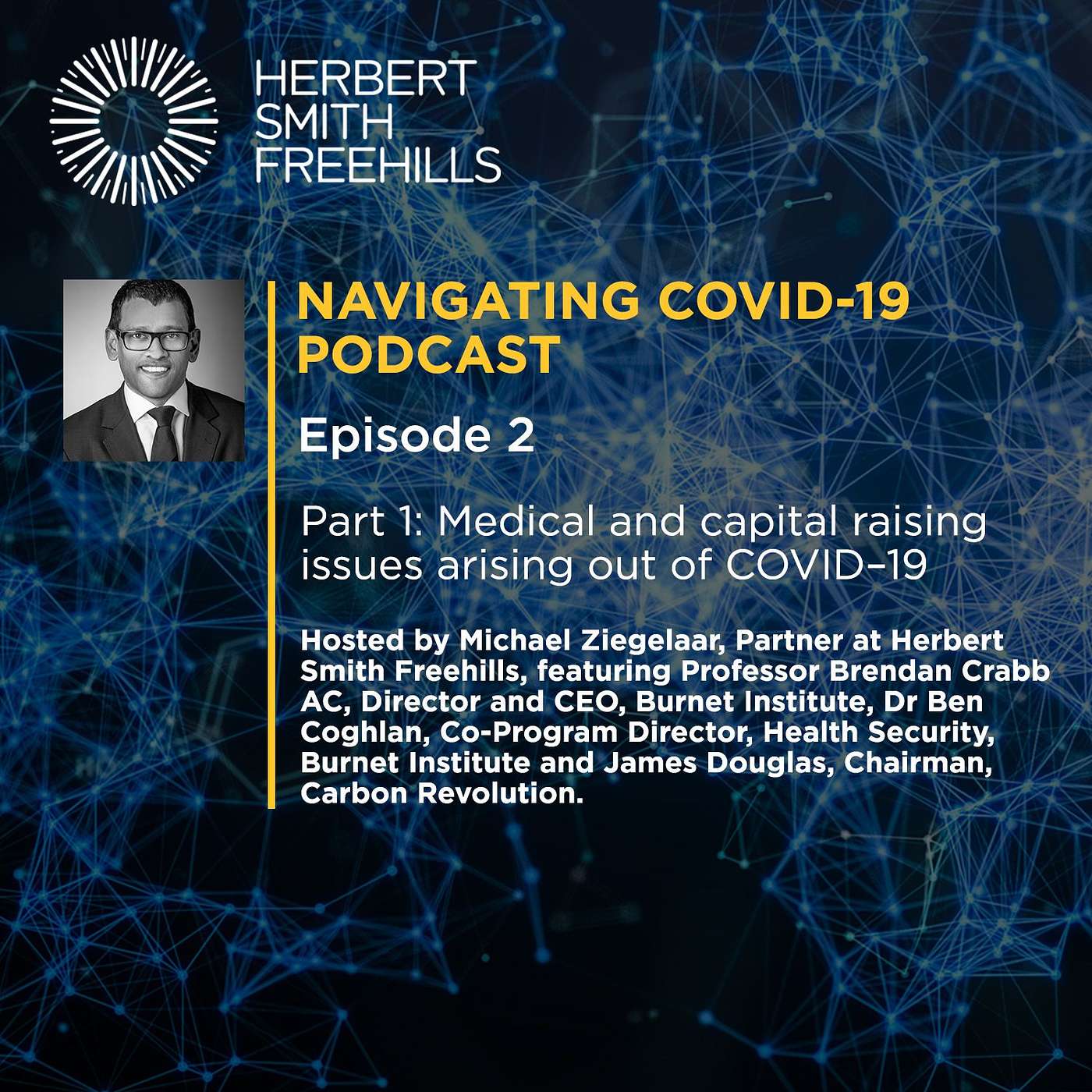 Navigating COVID-19 EP2 Part 1:  Medical and capital raising issues arising out of COVID–19 episode artwork
