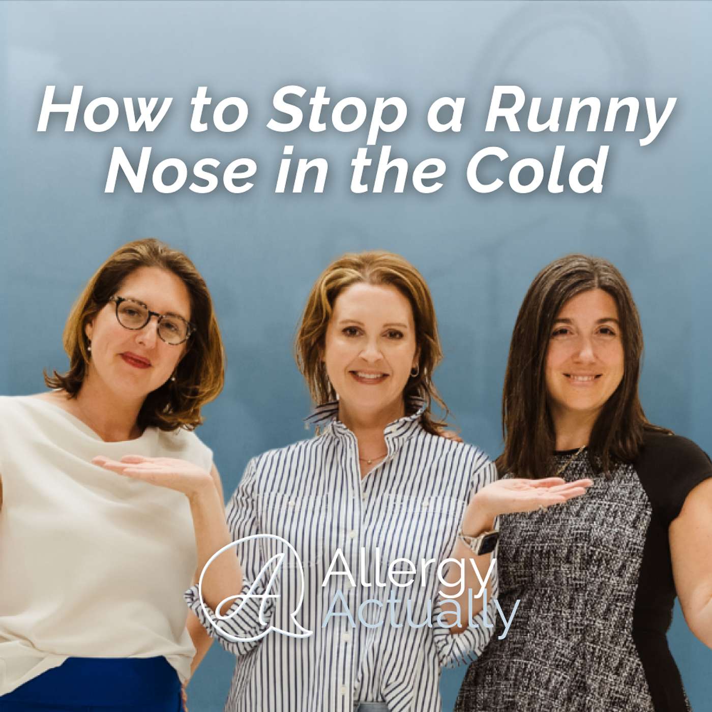 How to Stop a Runny Nose in the Cold (Allergists’ Ski Survival Guide) | Episode 30