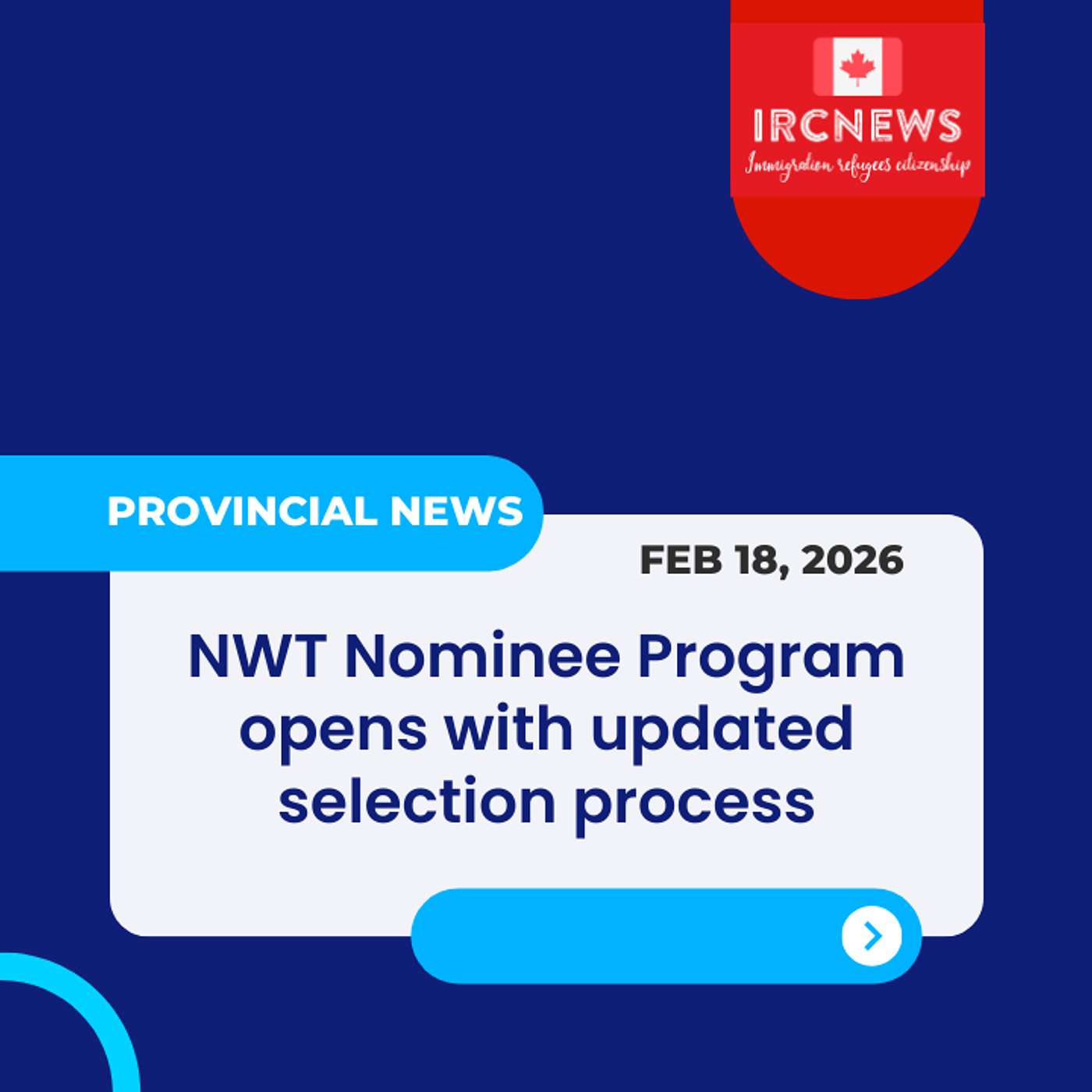 NWT Nominee Program opens with updated selection process, released by North West Ter on February 18, 2026