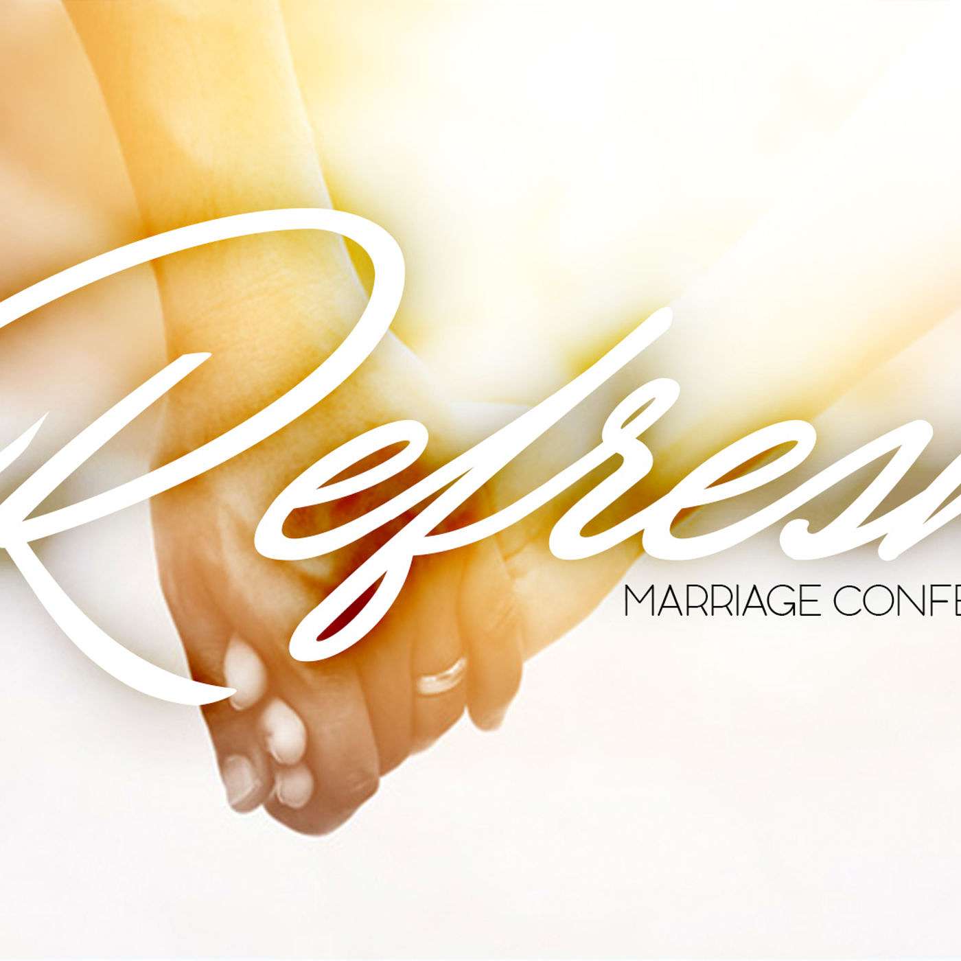 Refresh Marriage Conference Session 2