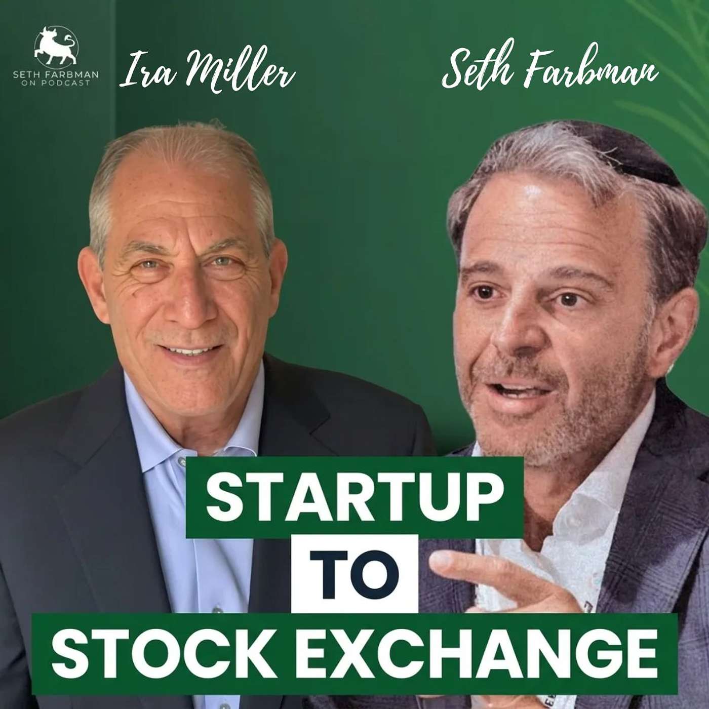 Seth Farbman on Podcast - From Startup to Stock Exchange