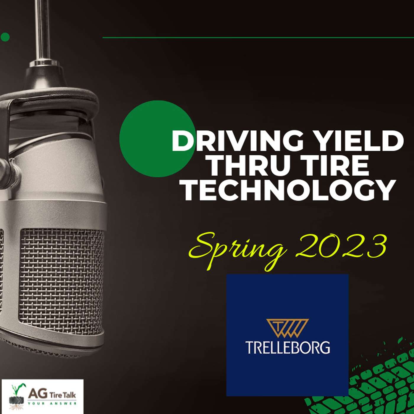 AG Tire Talk’s Driving Yield thru Tire Technology