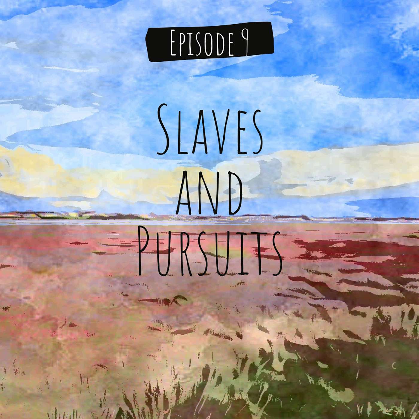 Slaves and Pursuits episode artwork