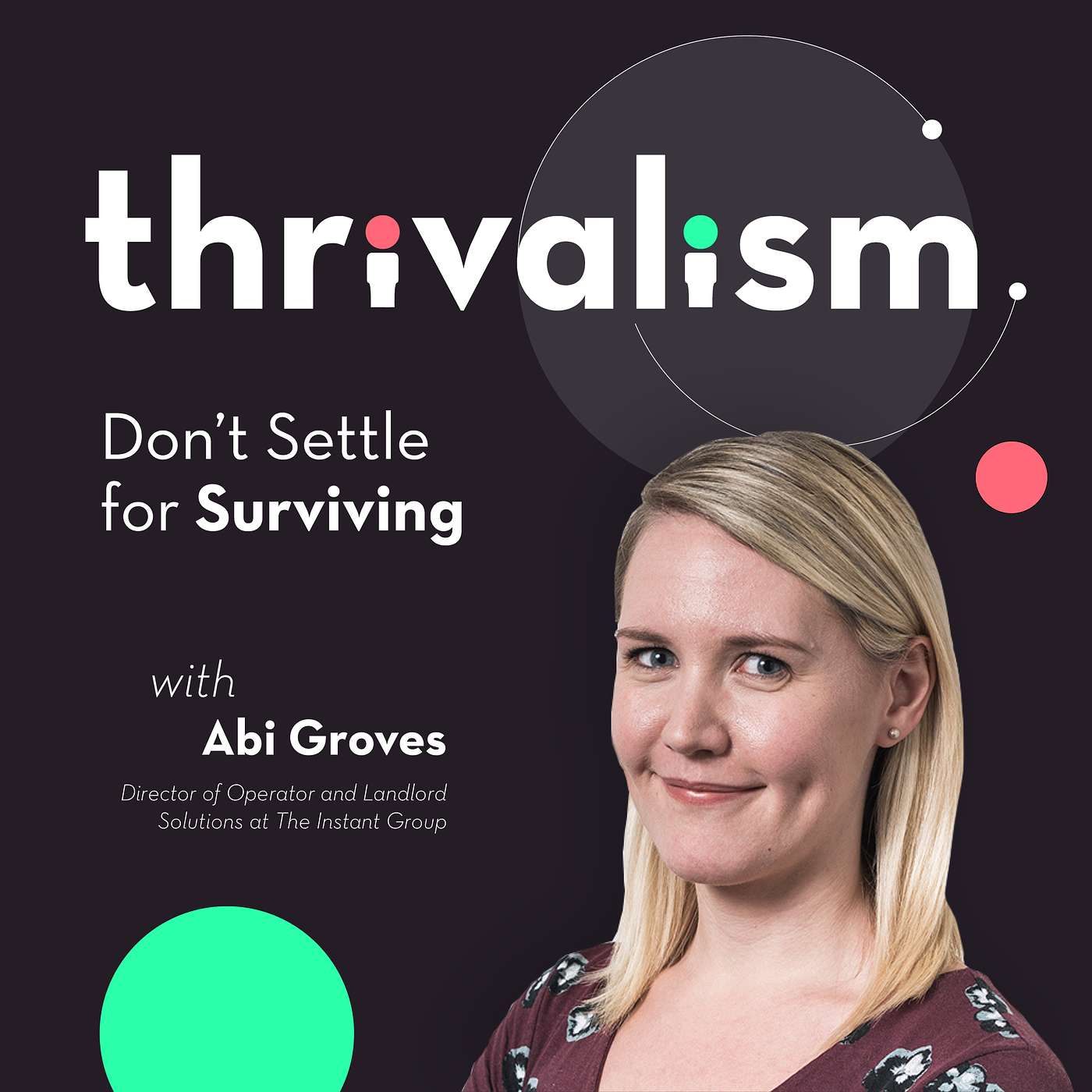 Opportunity and Optimism with Abi Groves, The Instant Group