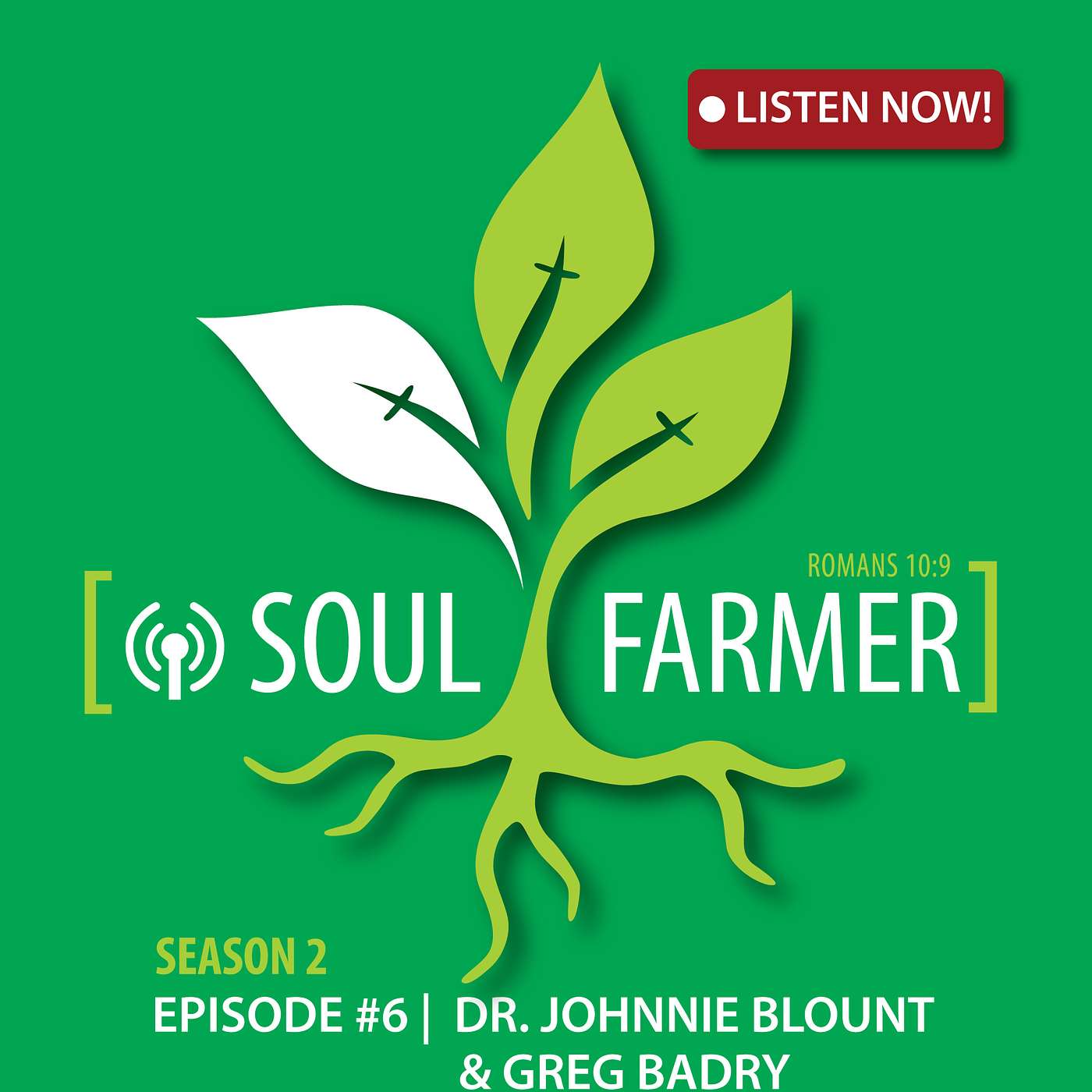 Episode #6 | Dr. Johnny Blount & Greg Badry