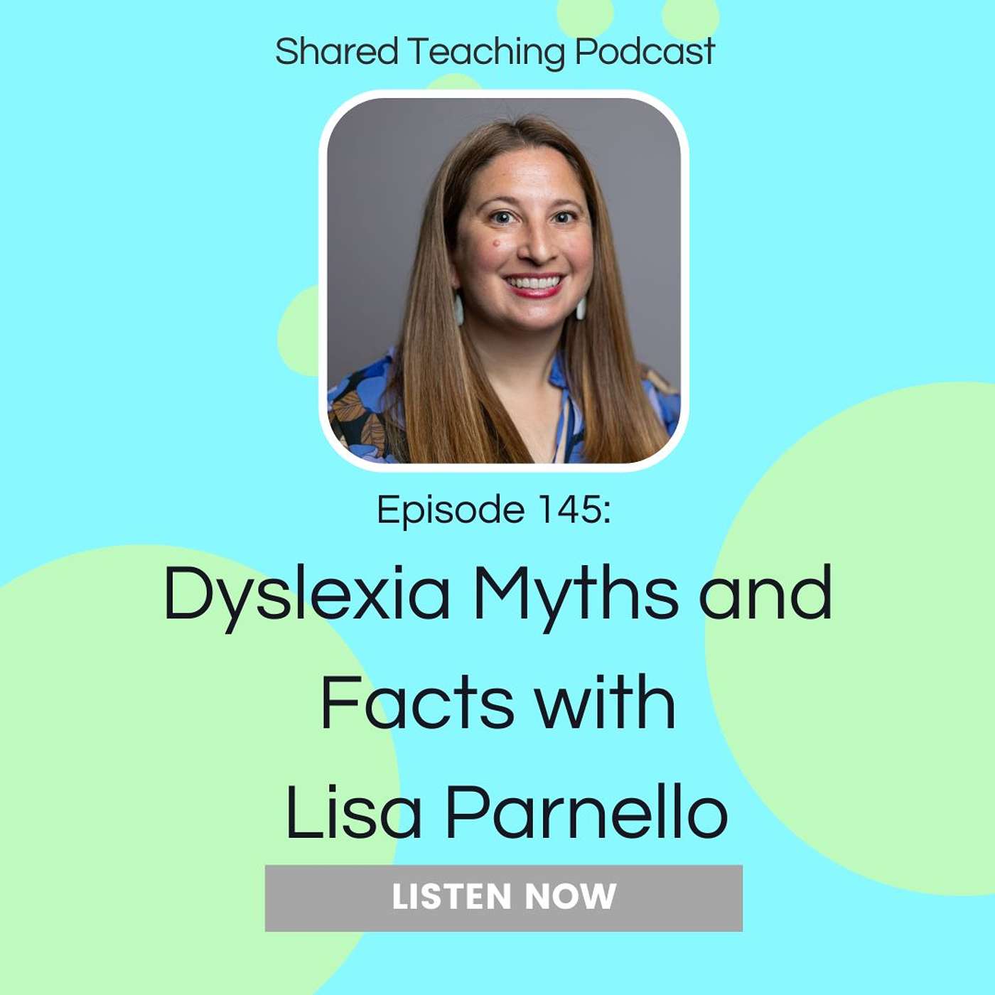 145: Dyslexia Myths and Facts with Lisa Parnello episode artwork