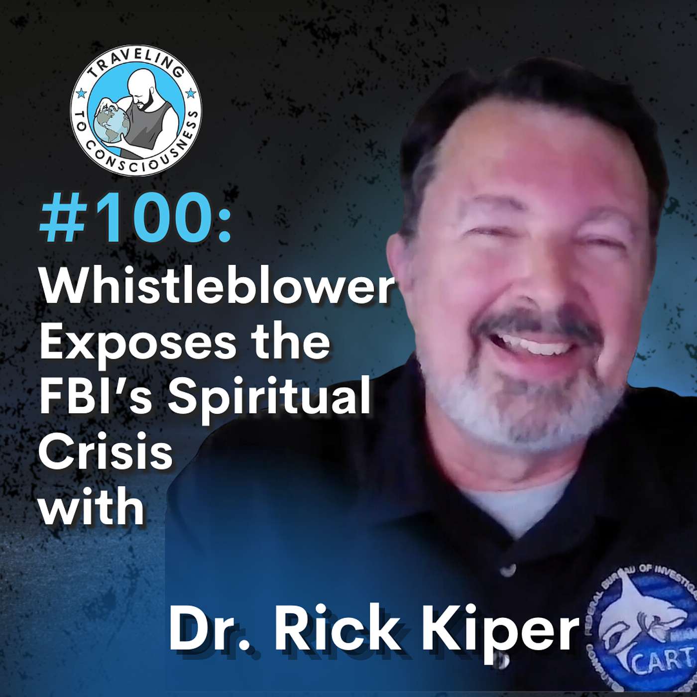 Odyssey #100: Dr. Rick Kiper - Whistleblower Exposes the FBI’s Spiritual Crisis | Ep 301