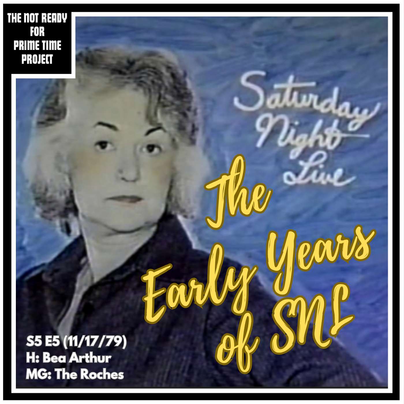 The Early Years of SNL: S05E05 Bea Arthur/The Roches (11/17/79)