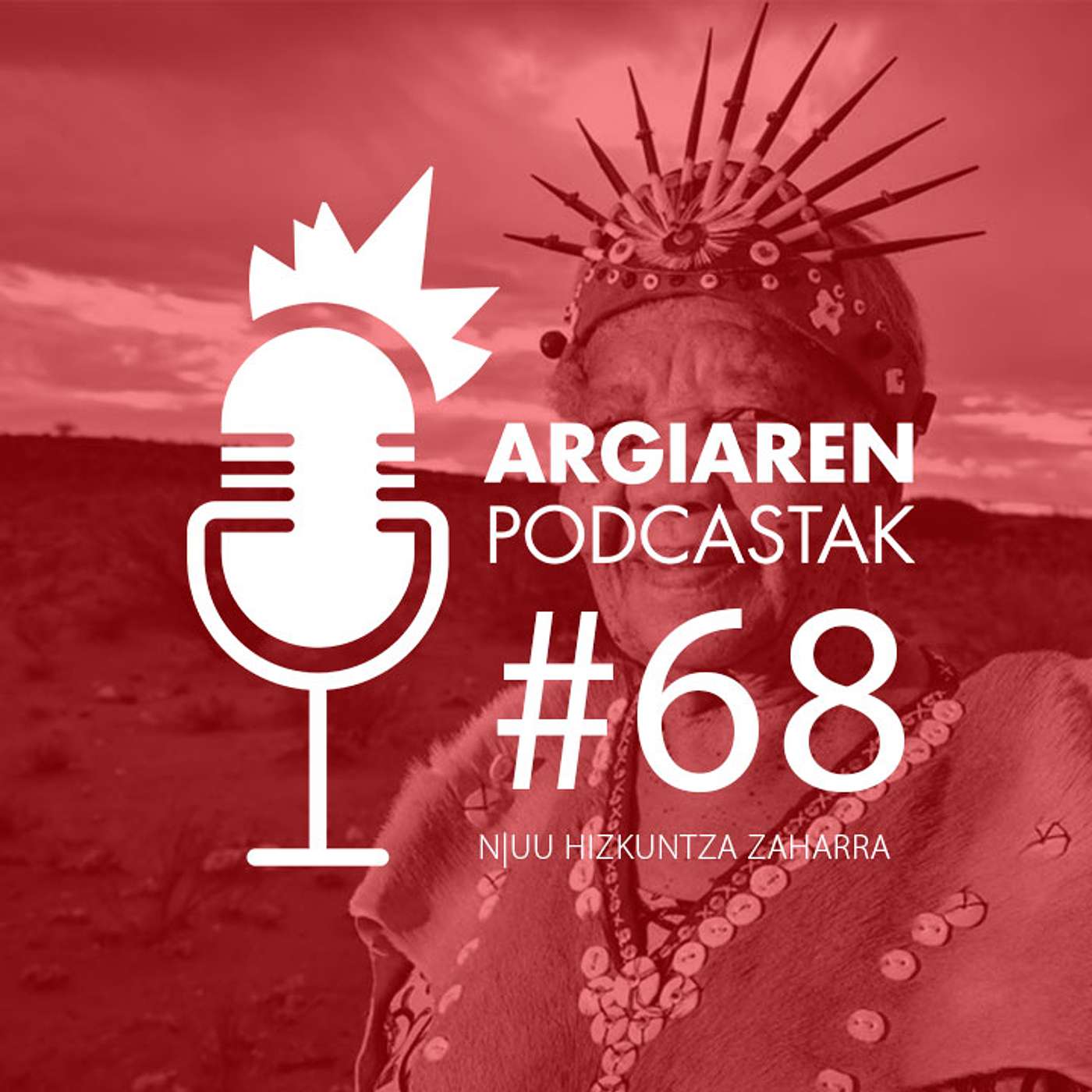 PODCAST #68 | N|uu hizkuntza zahar eta paregabea ez du harekin eraman nahi Katrina Esauk episode artwork