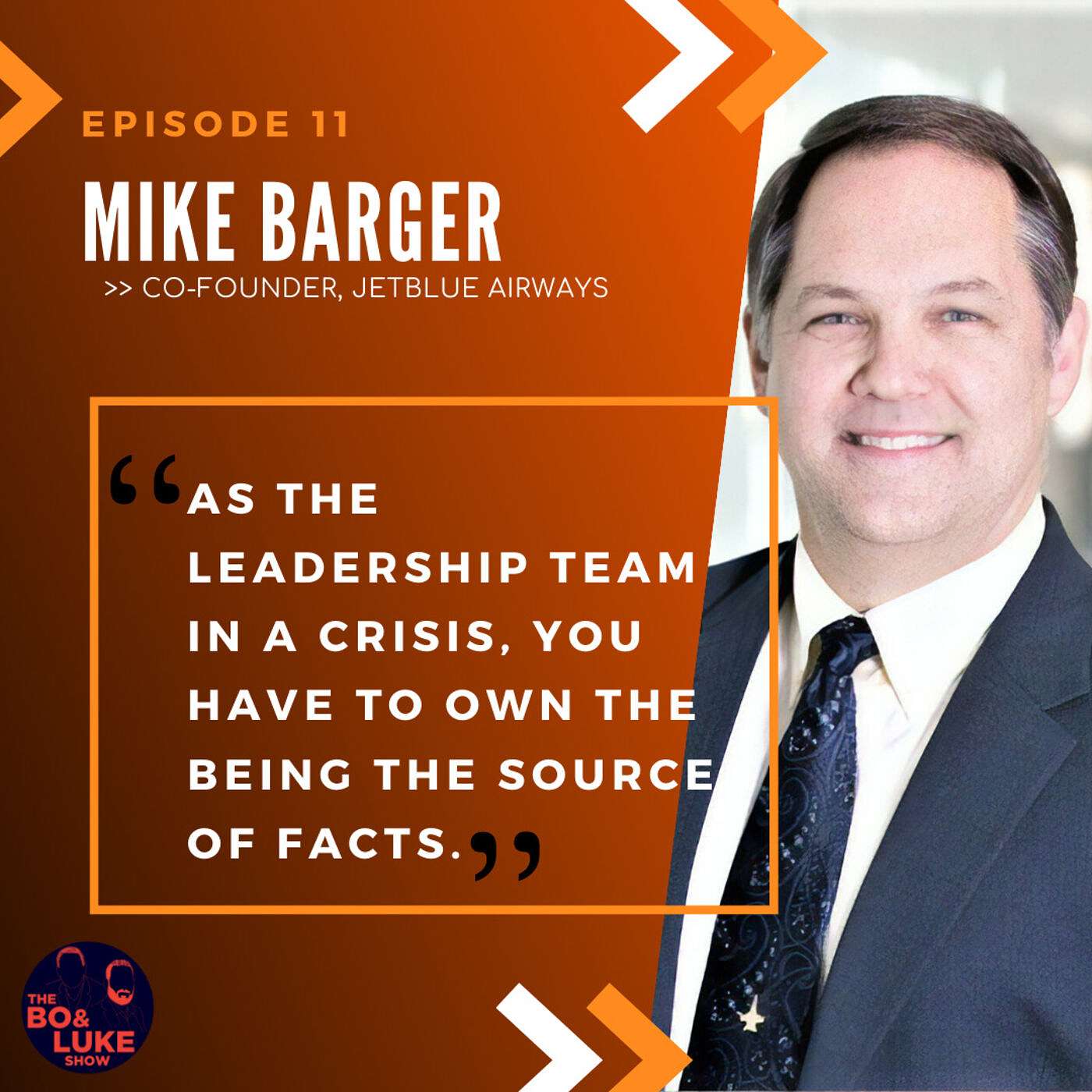 #12 - S1E12 - JetBlue co-founder Mike Barger: How to Lead Through a Crisis